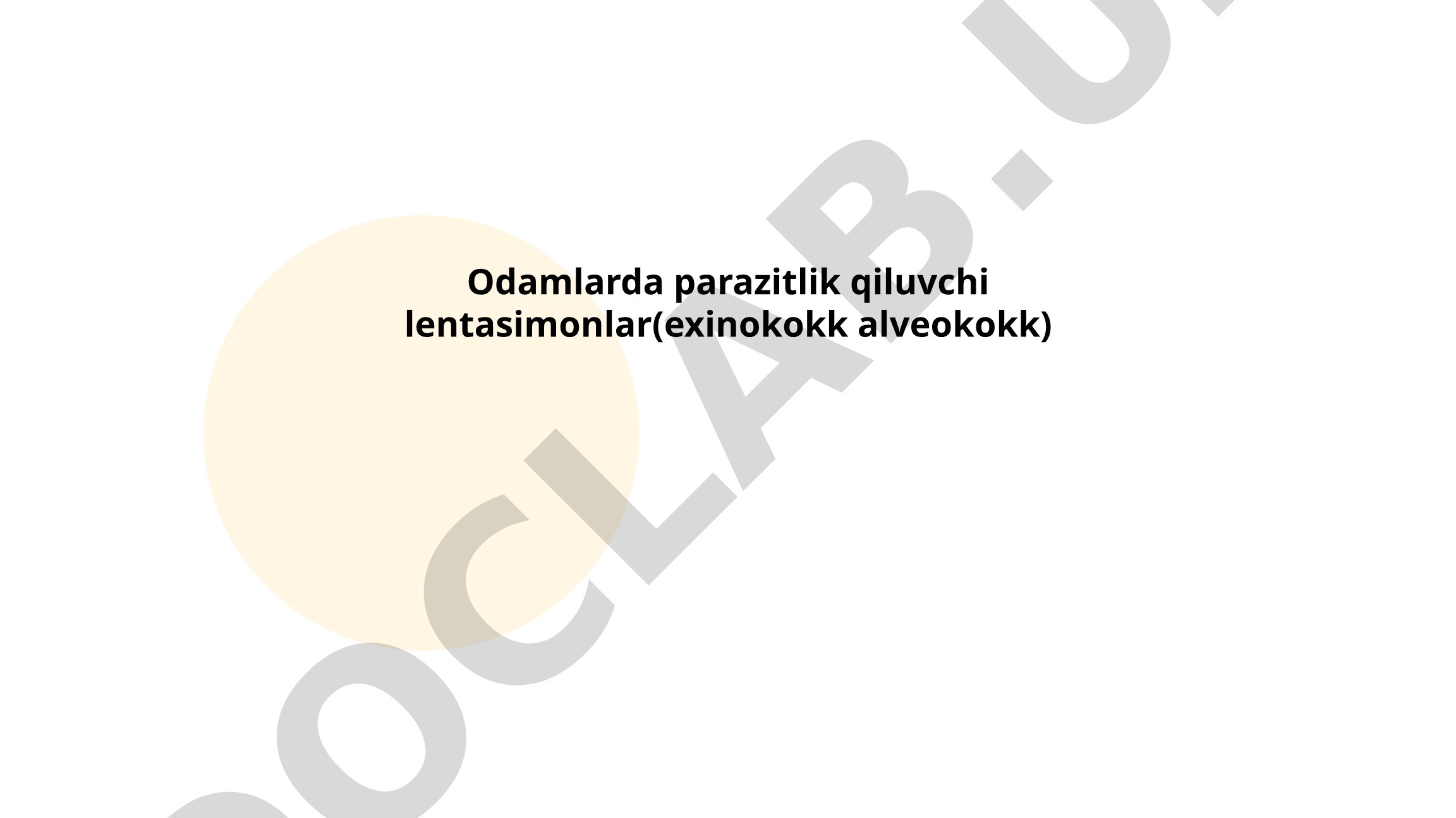 Odamlarda parazitlik qiluvchi lentasimonlar (exinokokk va alveokokk)