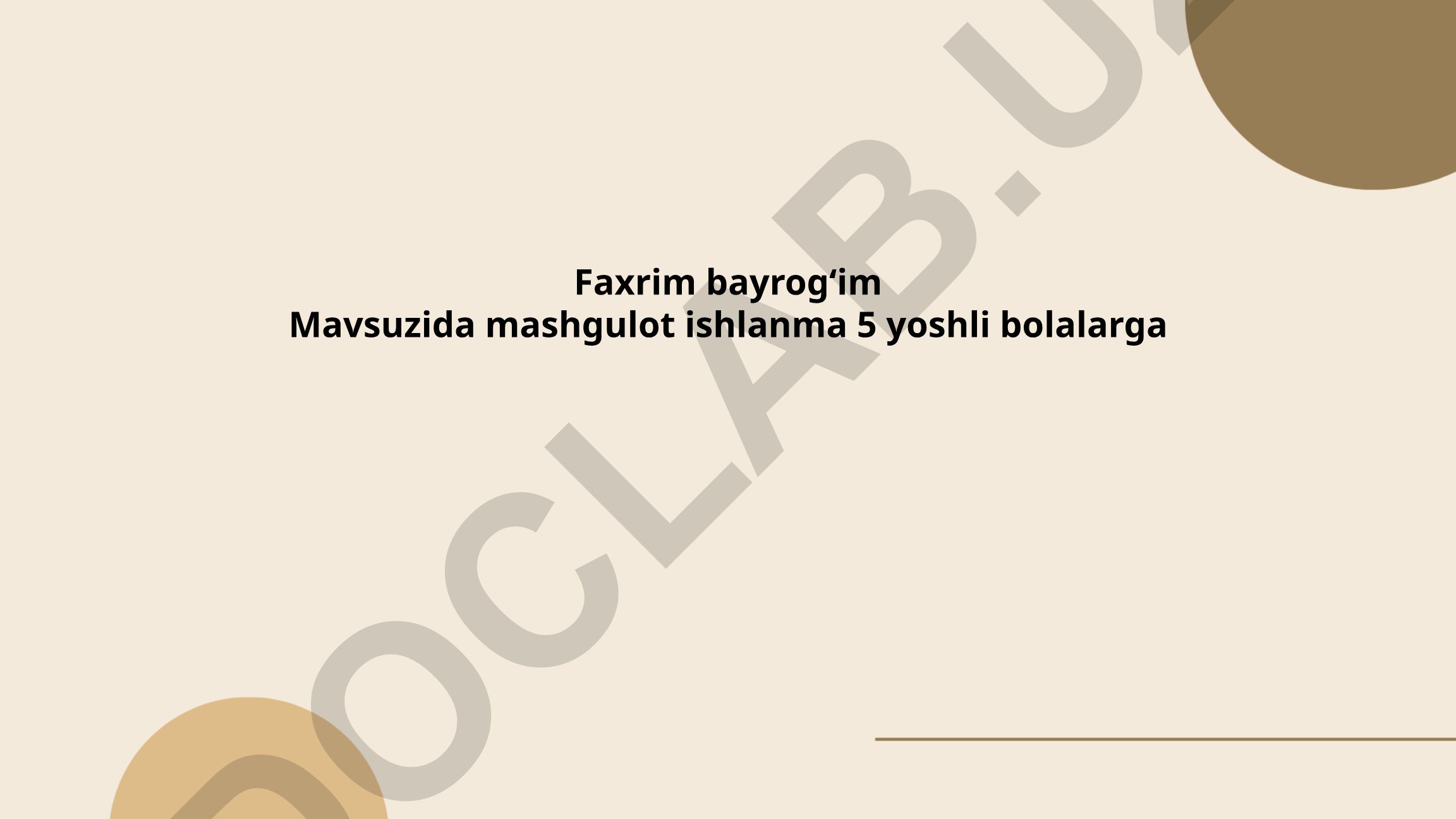 Faxrim bayrogʻim Mavsuzida mashgulot ishlanma 5 yoshli bolalarga