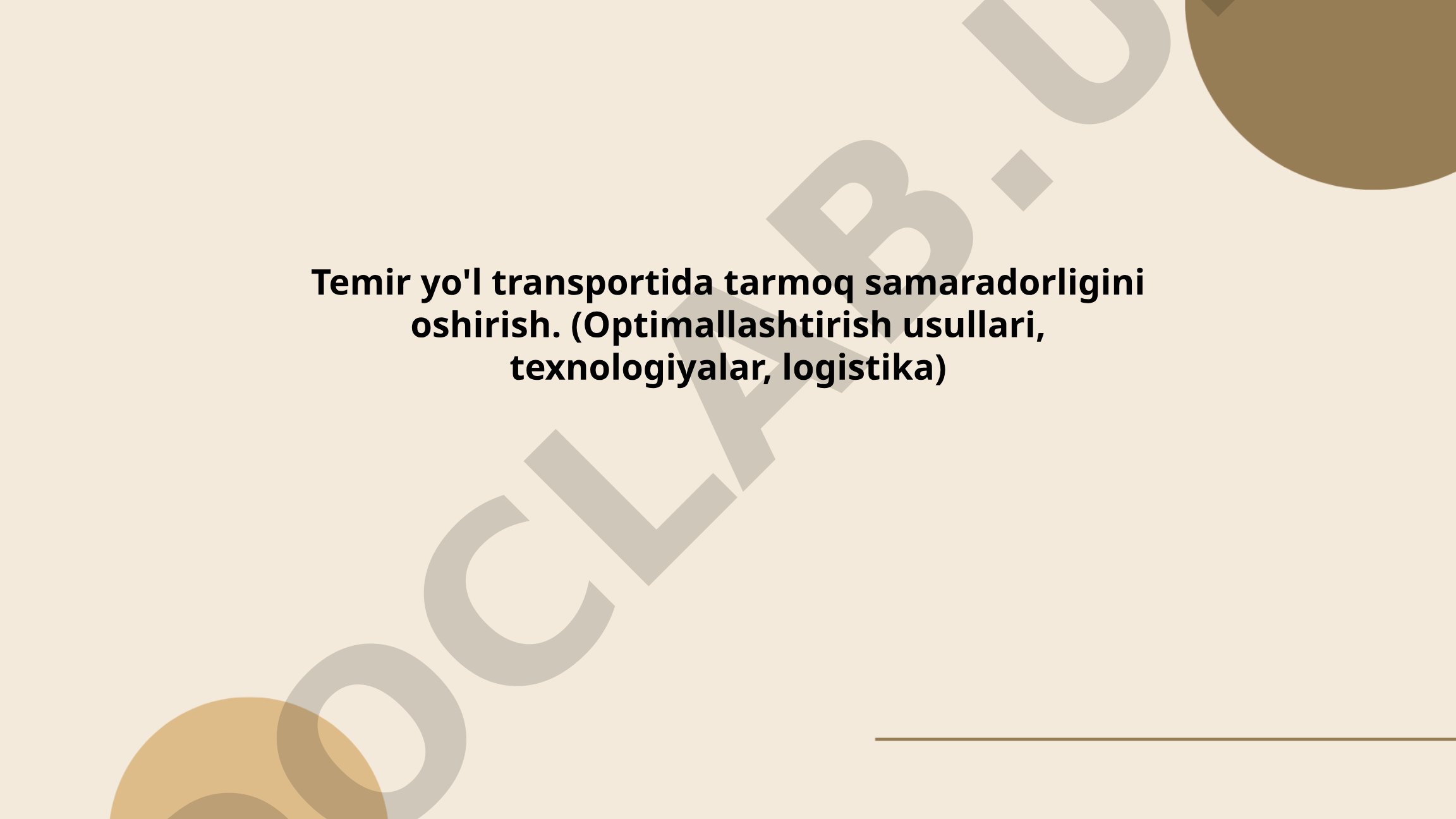 Temir yo'l transportida tarmoq samaradorligini oshirish