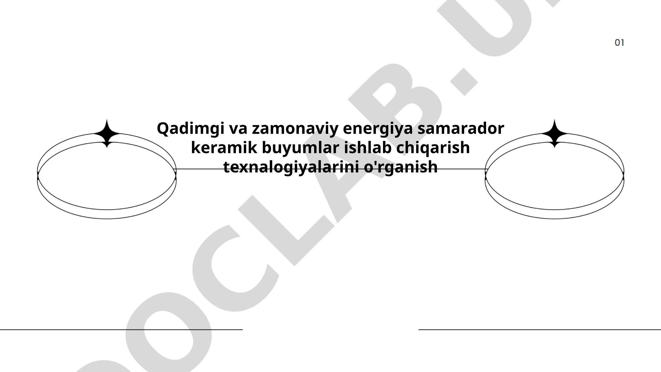 Qadimgi va zamonaviy energiya samarador keramik buyumlar ishlab chiqarish texnologiyalarini o'rganish