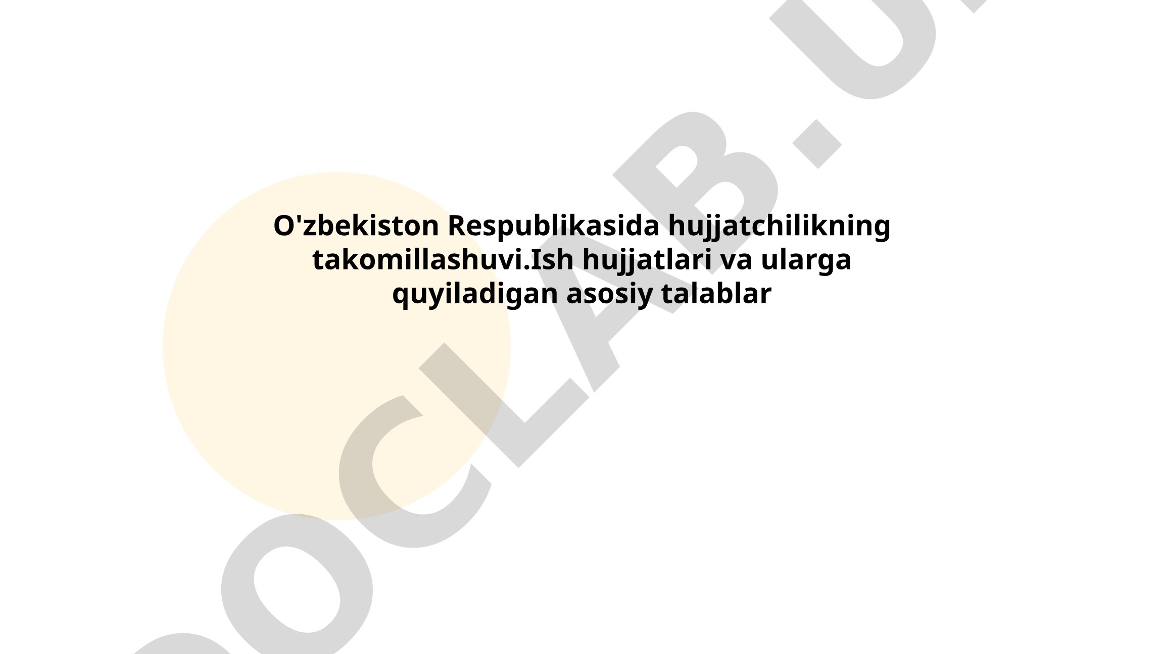 O'zbekiston Respublikasida hujjatchilikning takomillashuvi