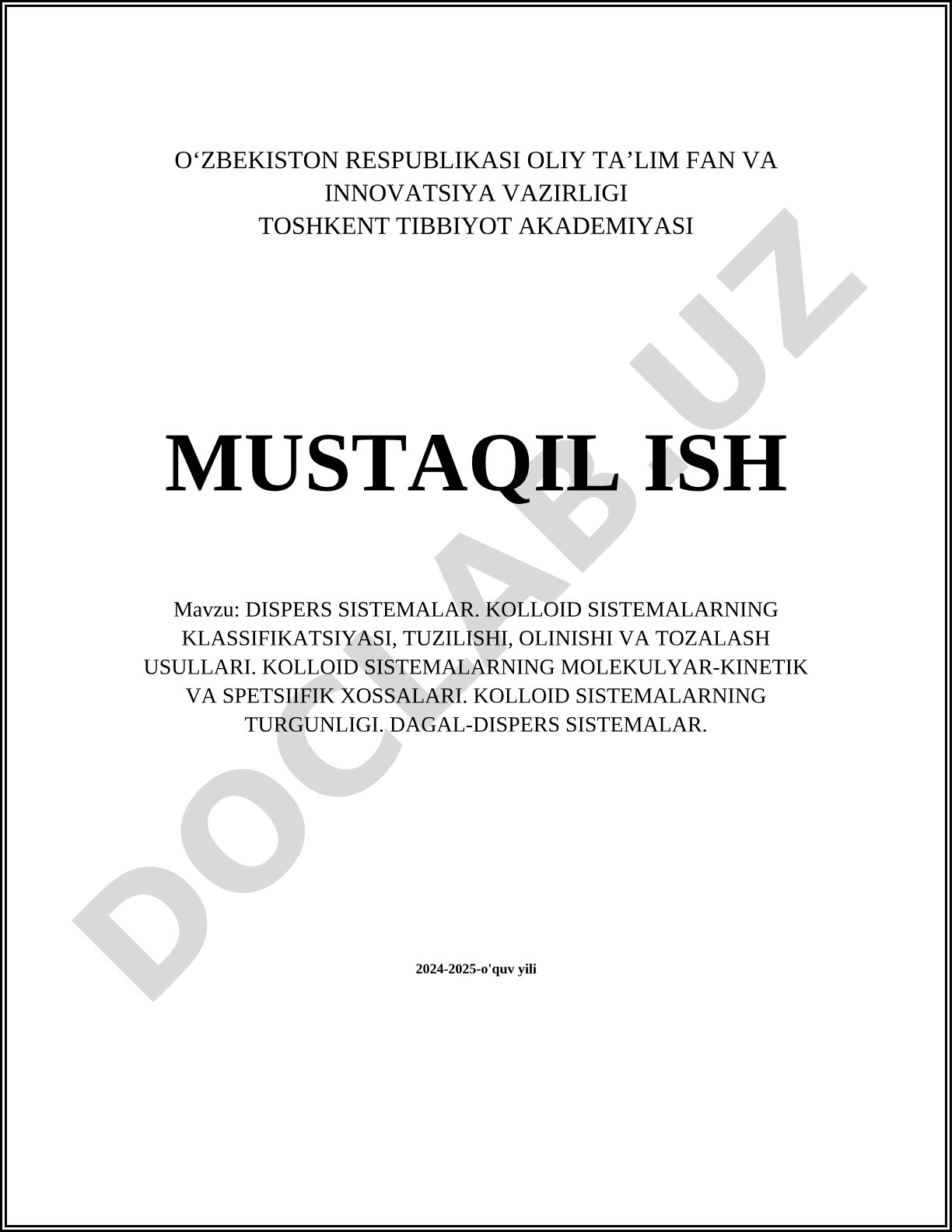 Dispers sistemalar. Kolloid sistemalarning klassifikatsiyasi, tuzilishi, olinishi va tozalash usullari