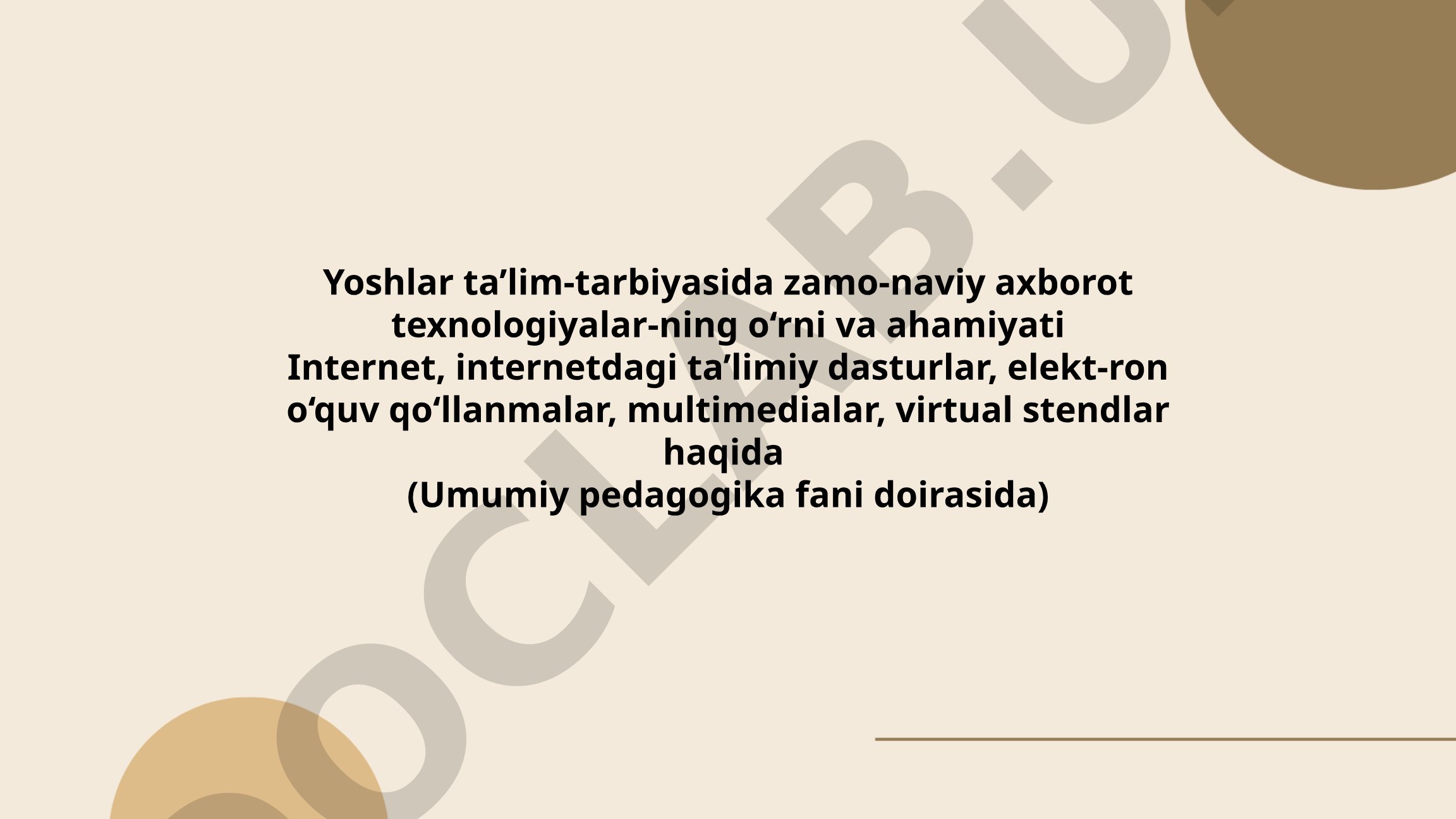 Yoshlar ta'lim-tarbiyasida zamonaviy axborot texnologiyalarining o'rni va ahamiyati