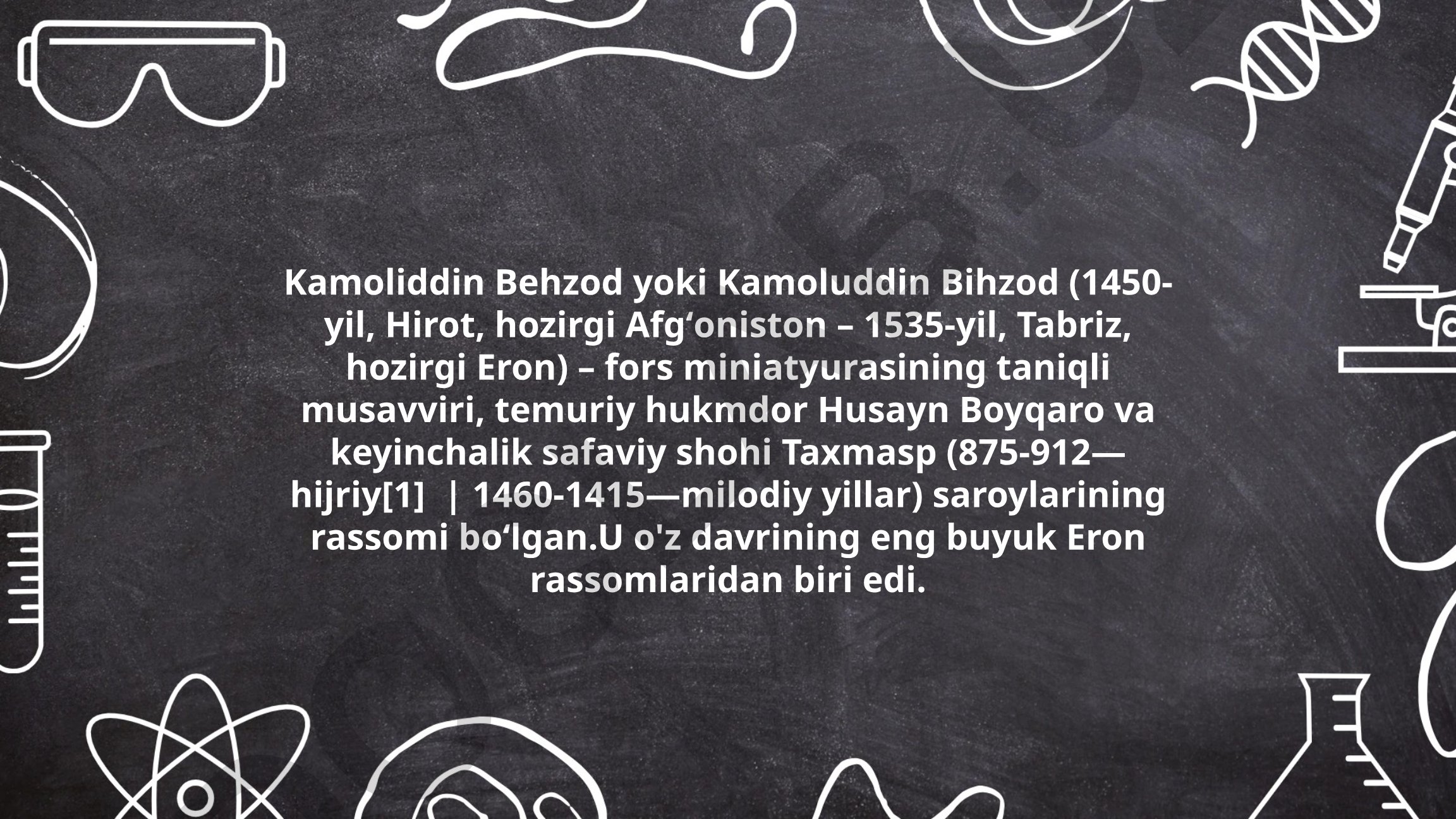 Kamoliddin Behzod hayoti va ijodi