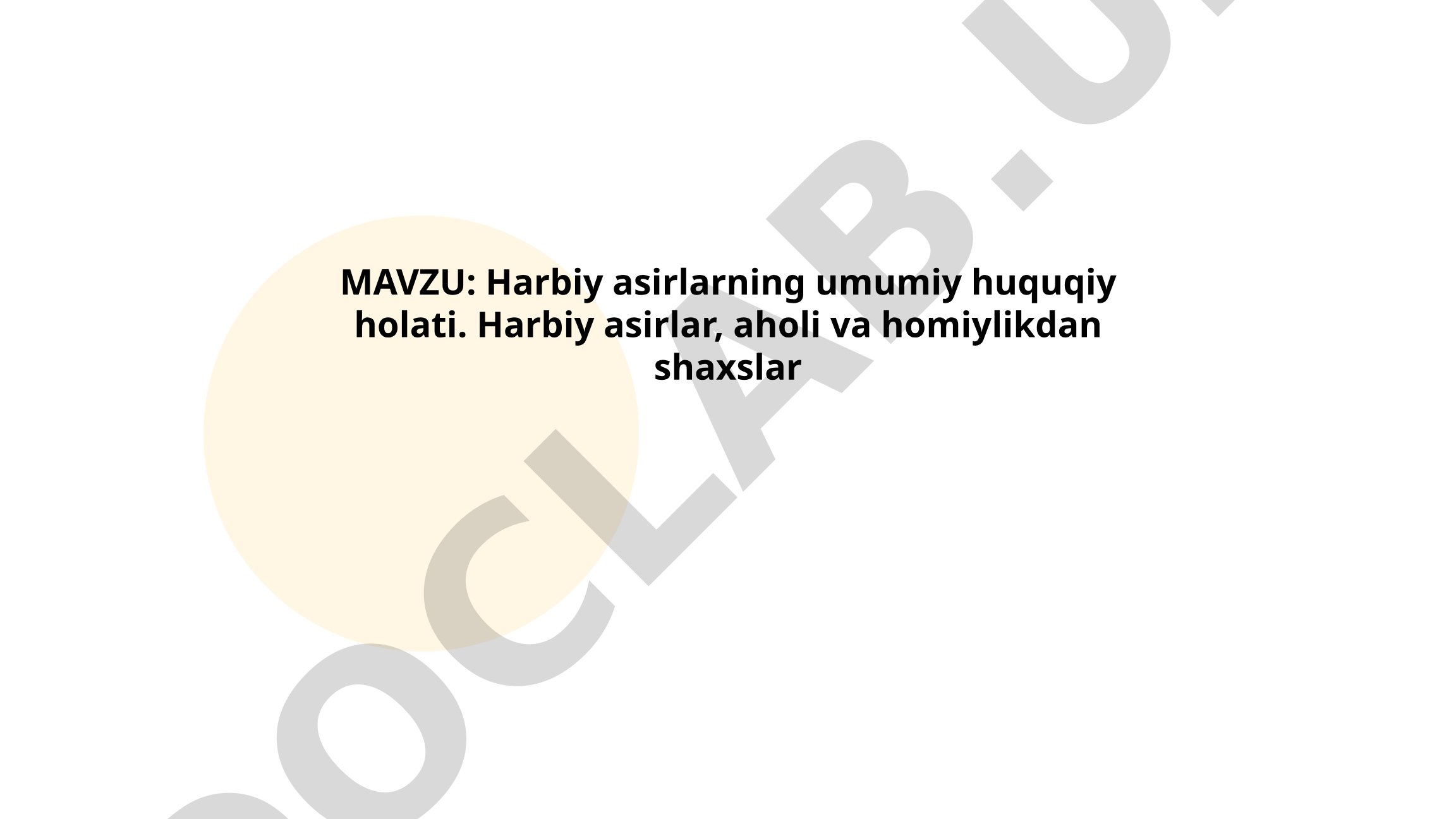 Harbiy asirlarning umumiy huquqiy holati
