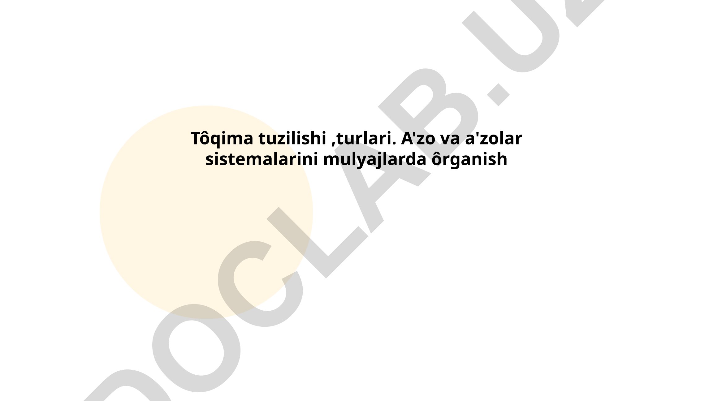 To'qima tuzilishi va turlari, a'zo sistemalarini mulyajlarda o'rganish