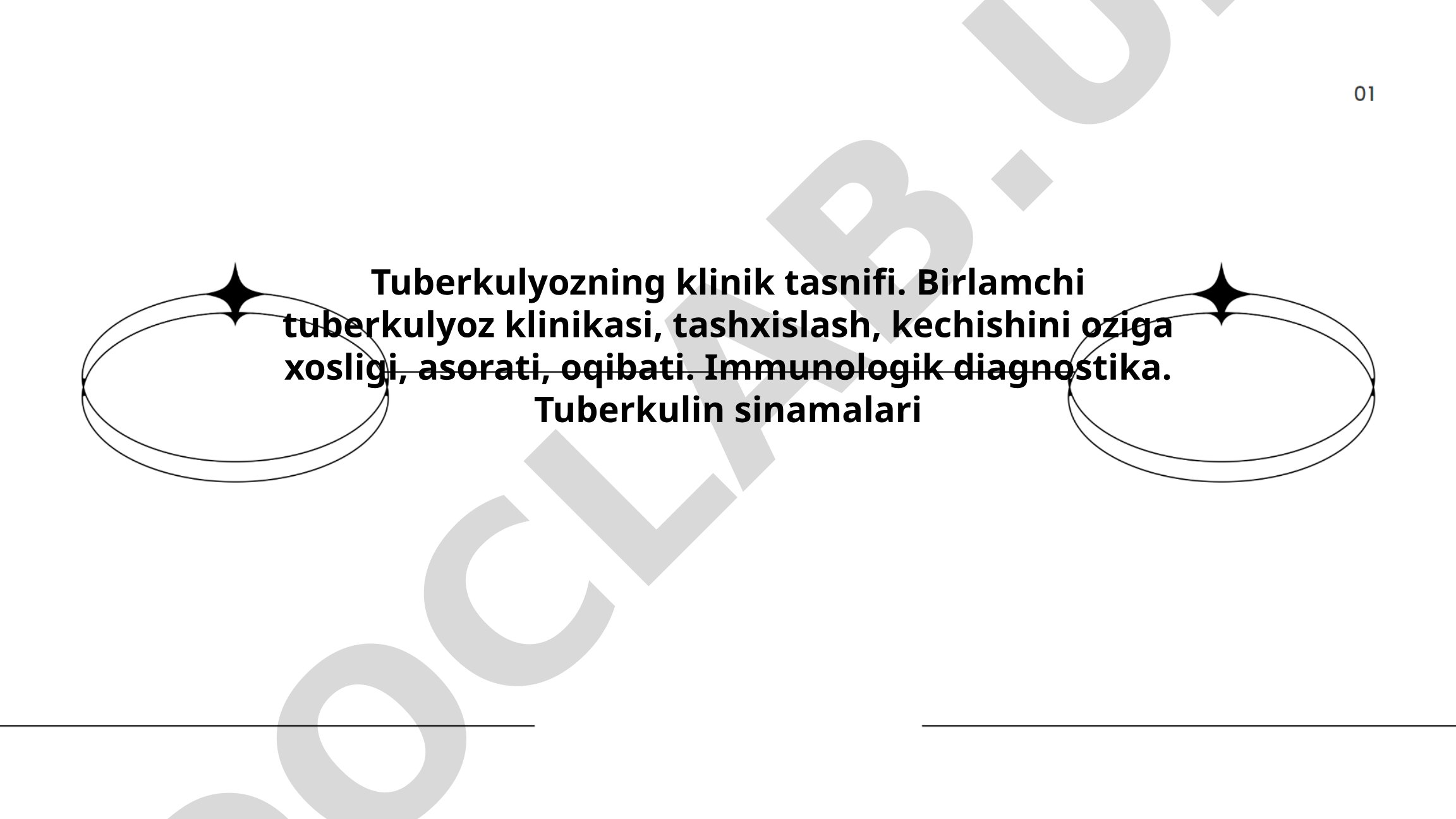 Tuberkulyozning klinik tasnifi va birlamchi tuberkulyoz klinikasi