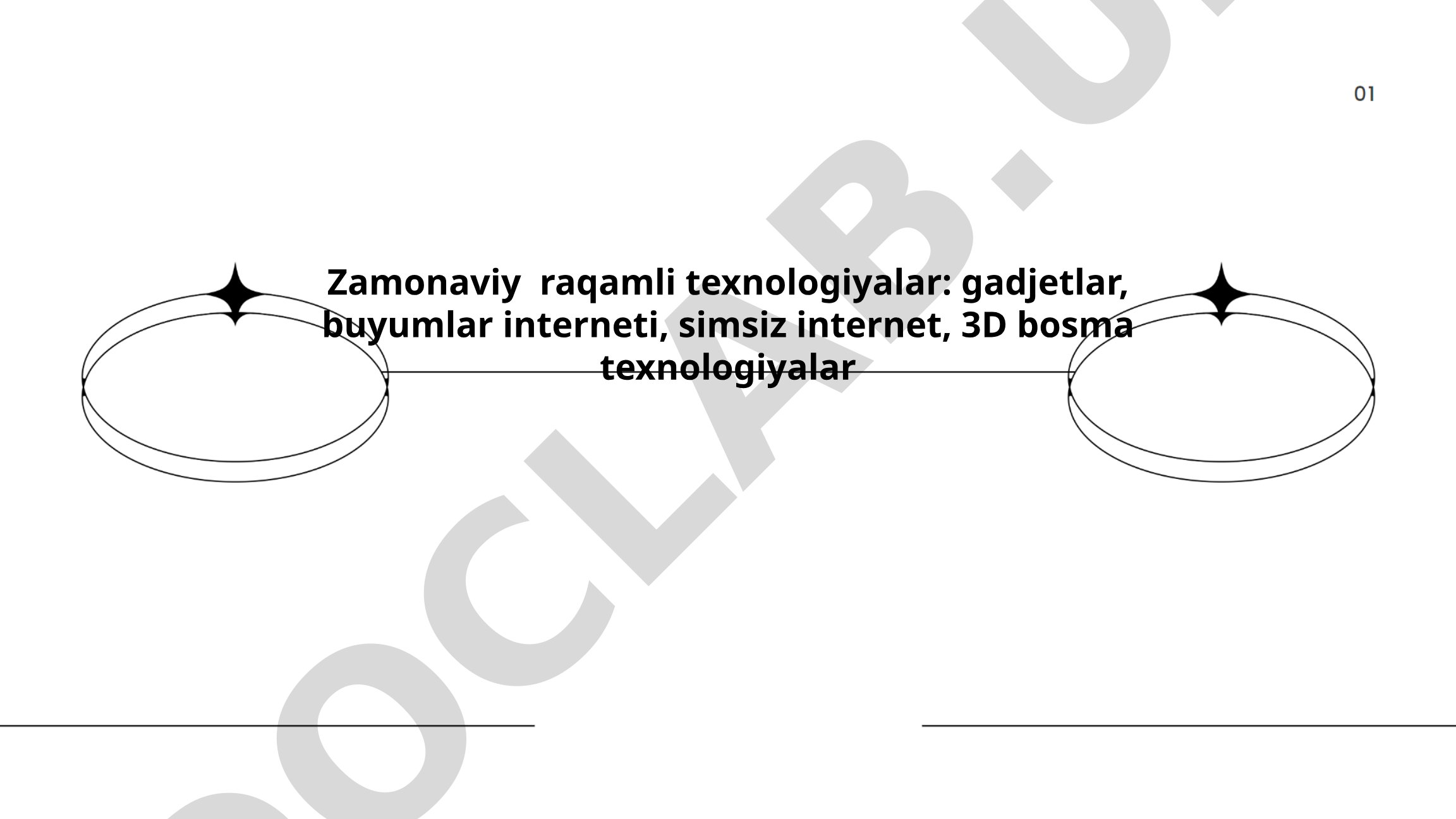 Zamonaviy raqamli texnologiyalar: smartfonlar, aqlli soatlar va buyumlar interneti