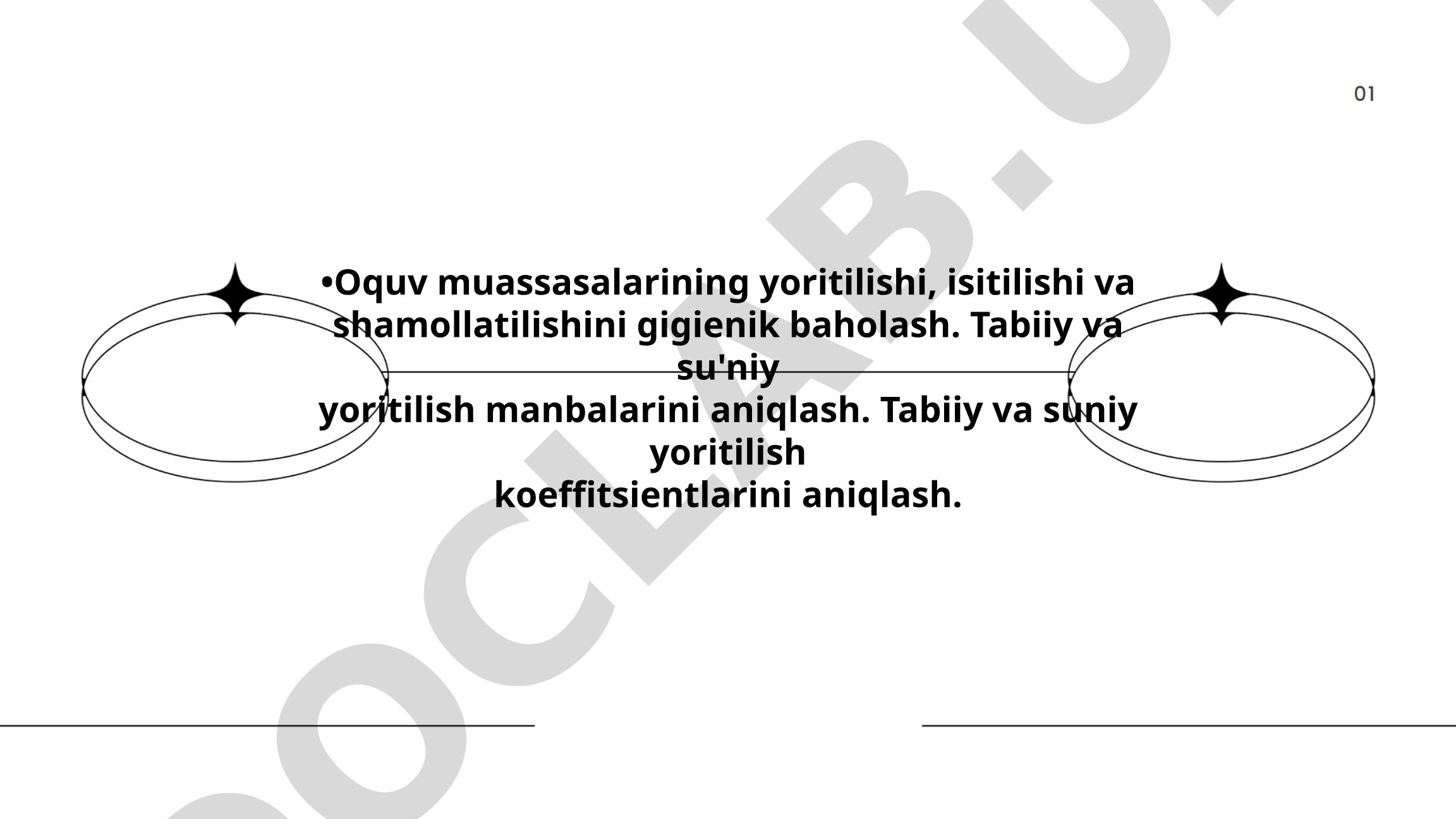 O'quv muassasalarining yoritilishi, isitilishi va shamollatilishini gigienik baholash