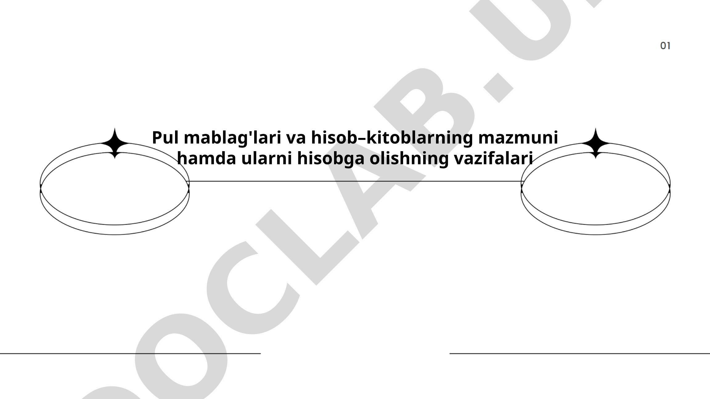 Pul mablag'lari va hisob-kitoblarning mazmuni hamda ularni hisobga olishning vazifalari