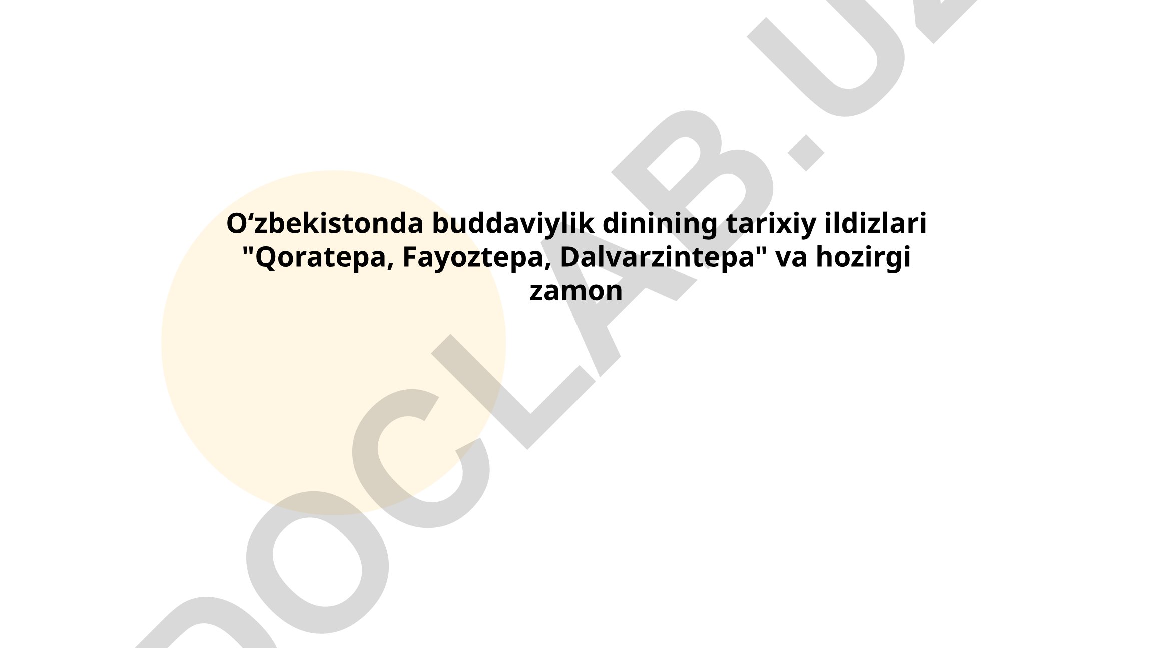 Oʻzbekistonda buddaviylik dinining tarixiy ildizlari va arxeologik yodgorliklar