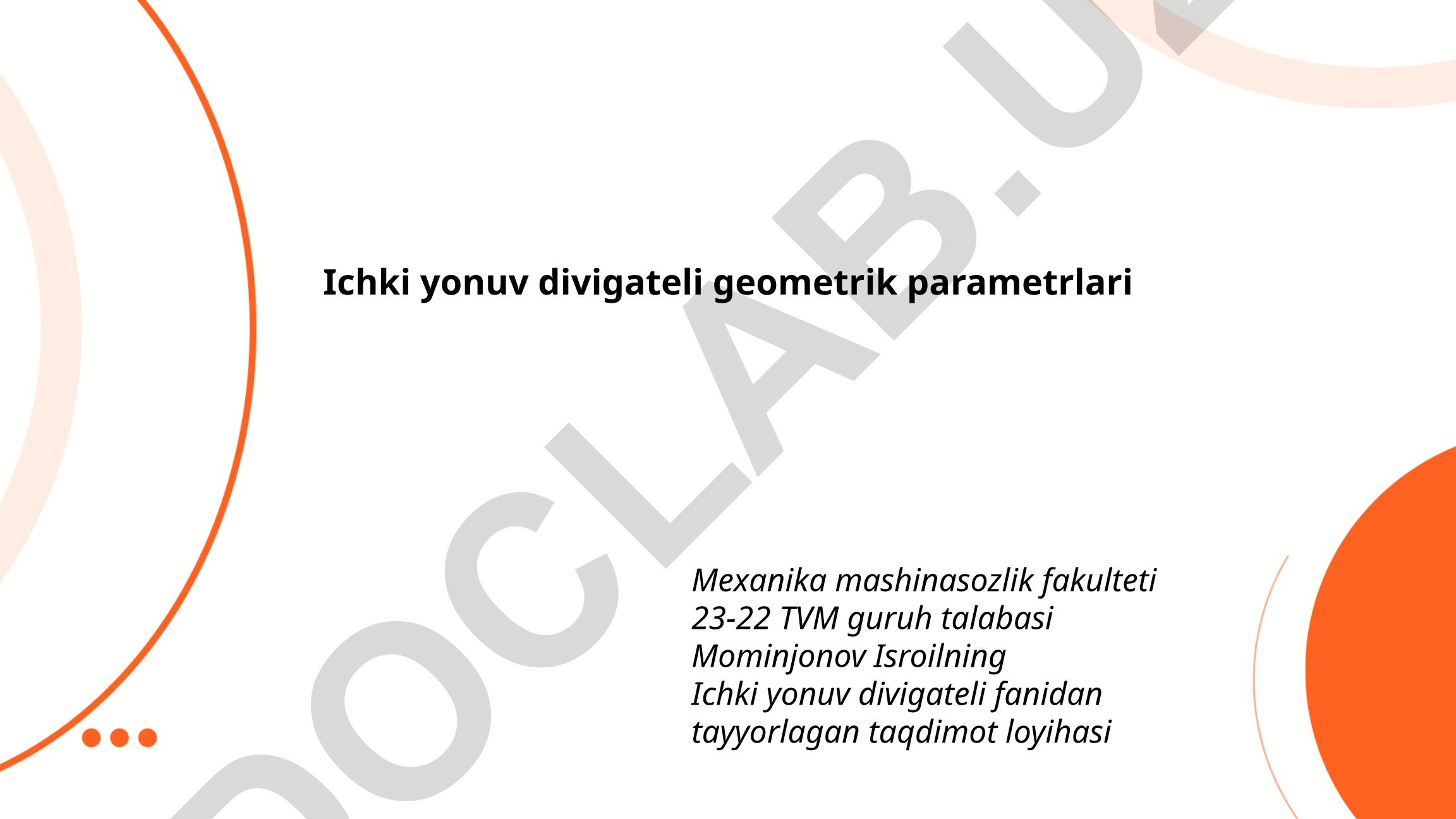 Ichki yonuv dvigateli geometrik parametrlari