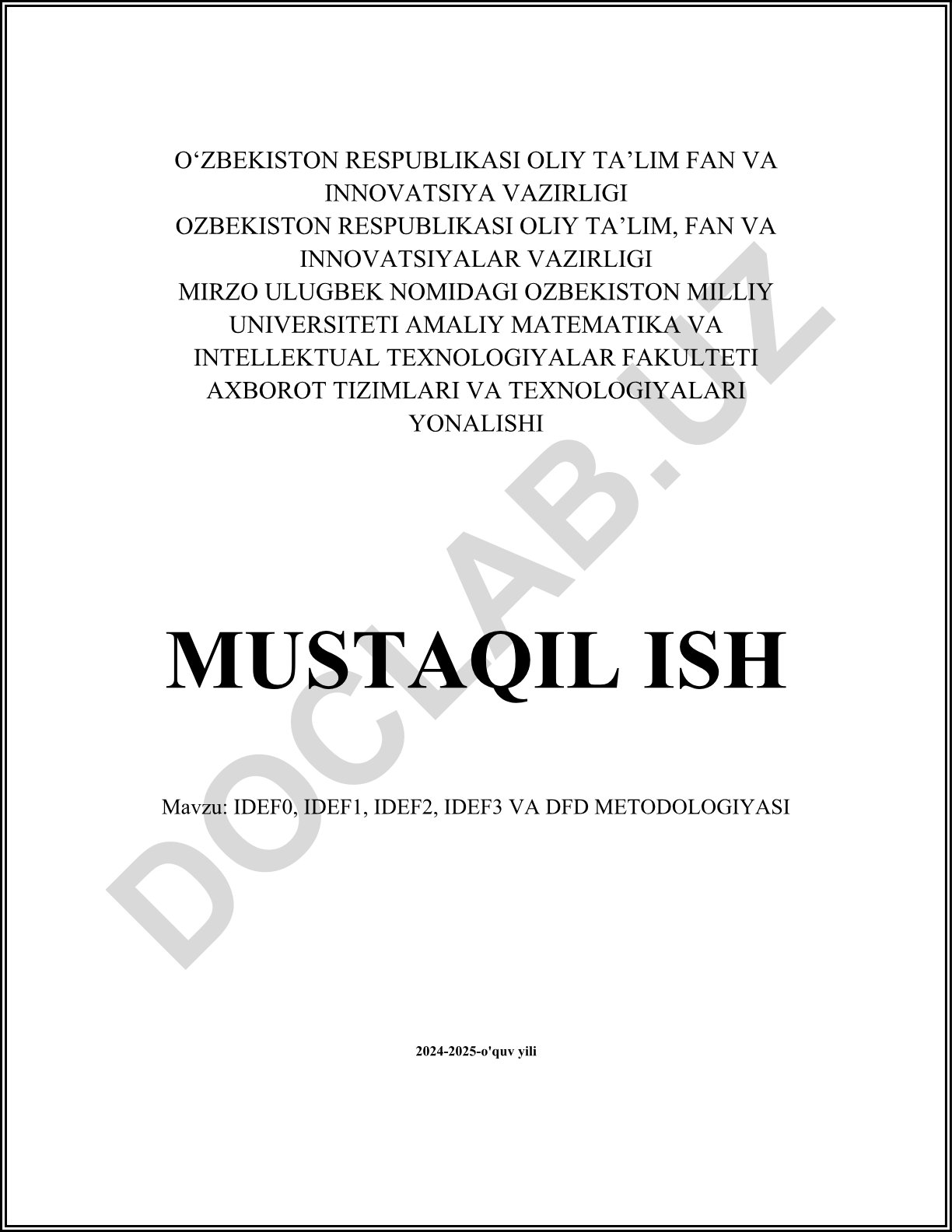 IDEF0, IDEF1, IDEF2, IDEF3 va DFD metodologiyasi