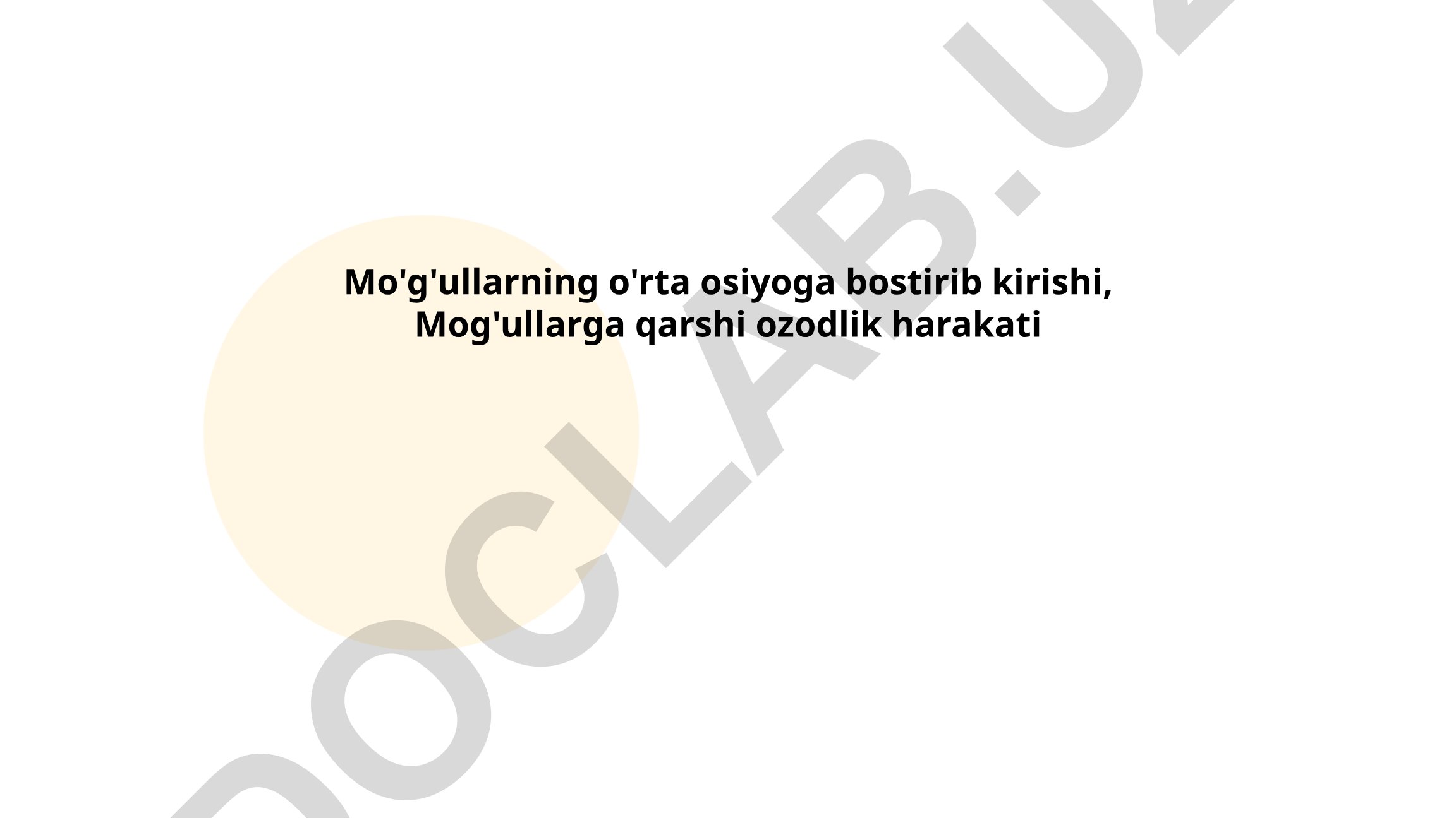 Mo'g'ullarning O'rta Osiyoga bostirib kirishi va ozodlik harakati