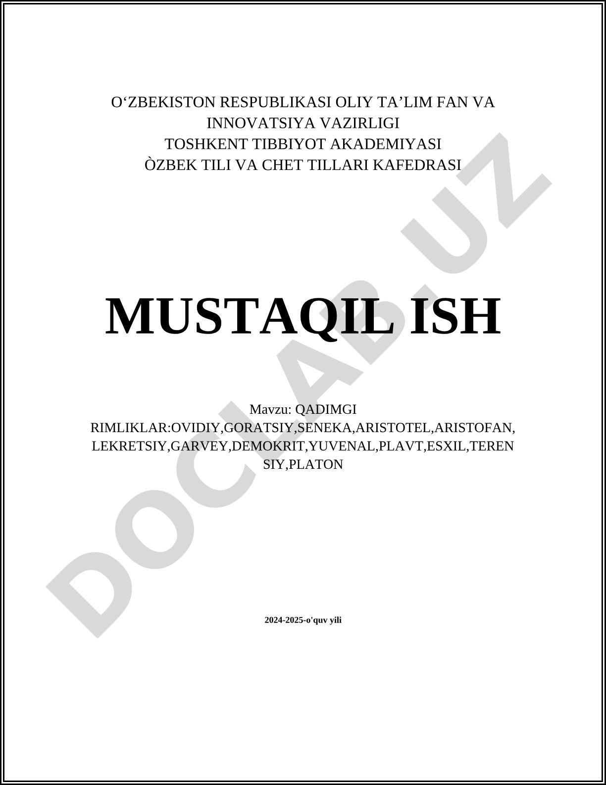 Qadimgi rimliklar: Ovidiy, Goratsiy, Seneka, Aristotel, Aristofan, Lekretsiy, Garvey, Demokrit, Yuvenal, Plavt, Esxil, Terensiy, Platon