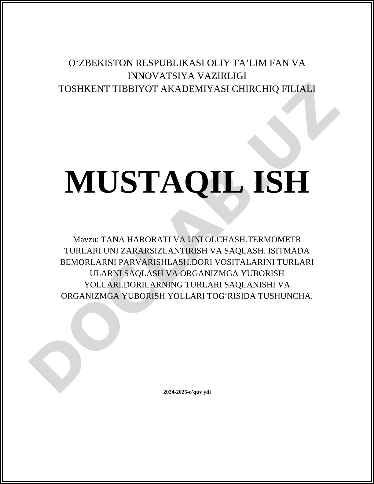 Tana harorati va uni o'lchash. Termometr turlari, uni zararsizlantirish va saqlash. Isitmada bemorlarni parvarishlash. Dori vositalarini turlari, ularni saqlash va organizmga yuborish yo'llari