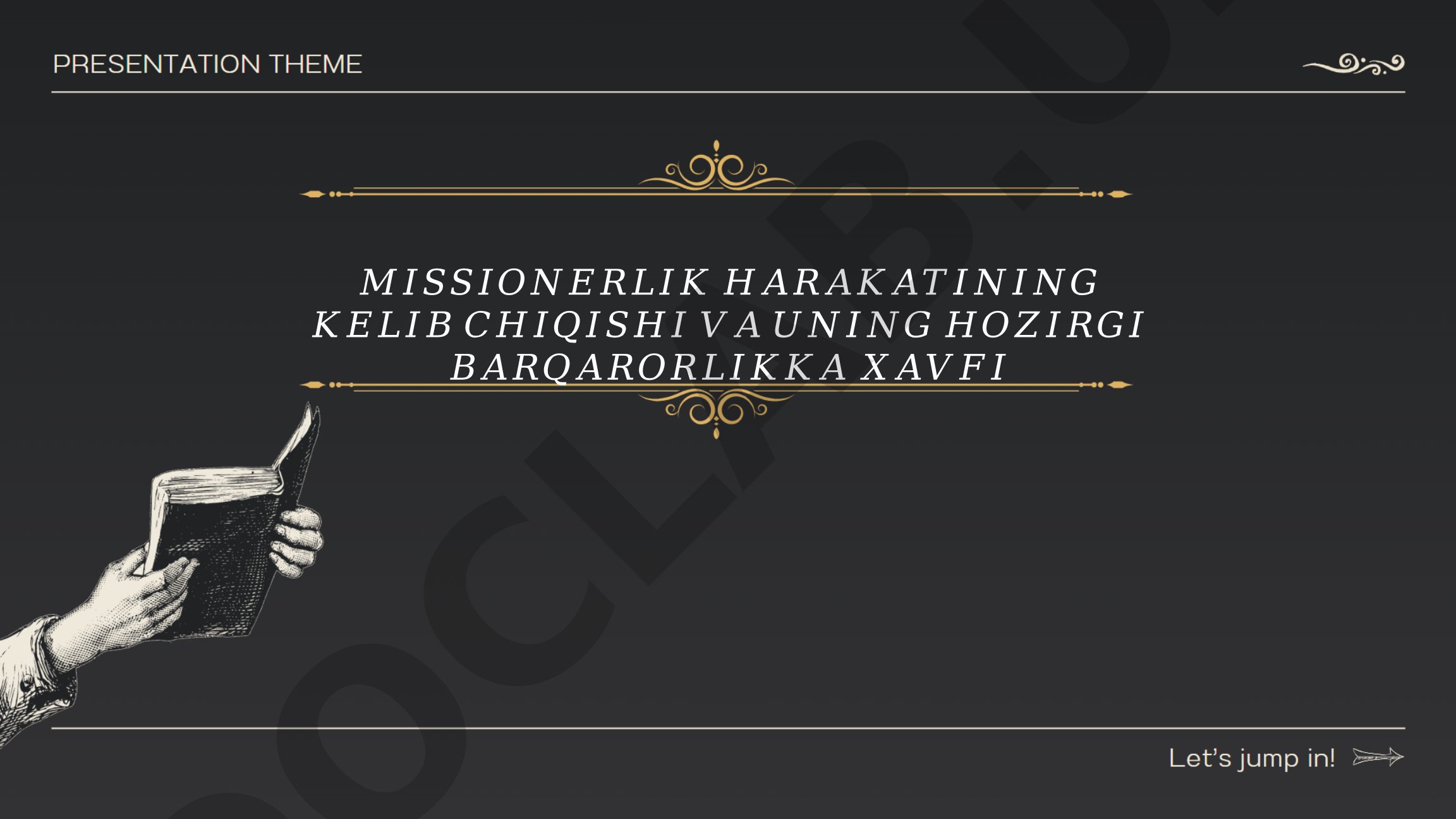 Missiyonerlik harakatining kelib chiqishi va hozirgi barqarorlikka xavfi