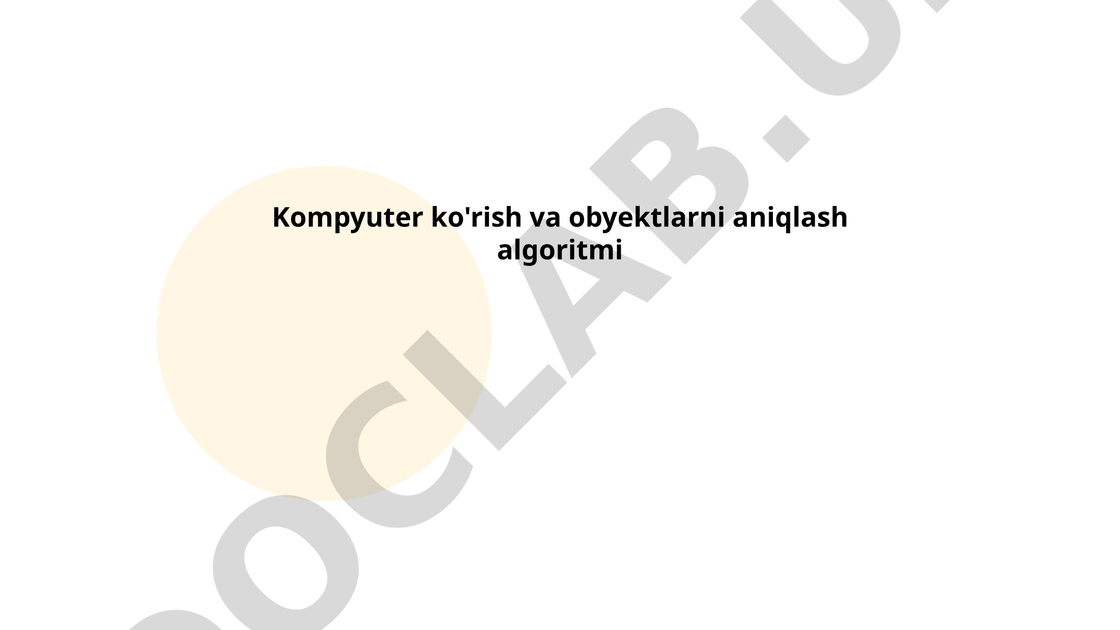 Kompyuter ko'rish va obyektlarni aniqlash algoritmi