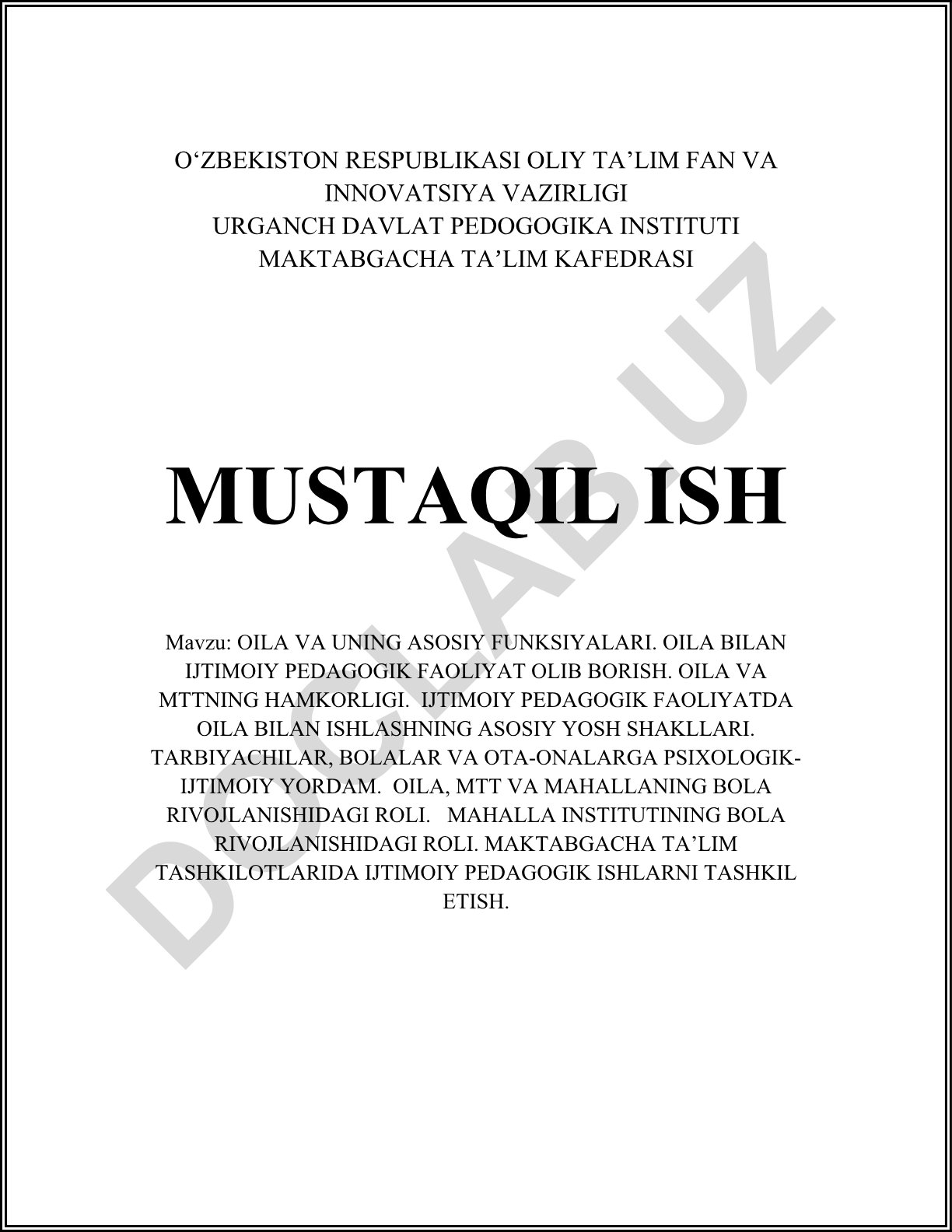 Oila va uning asosiy funksiyalari. Oila bilan ijtimoiy pedagogik faoliyat olib borish. Oila va MTTning hamkorligi