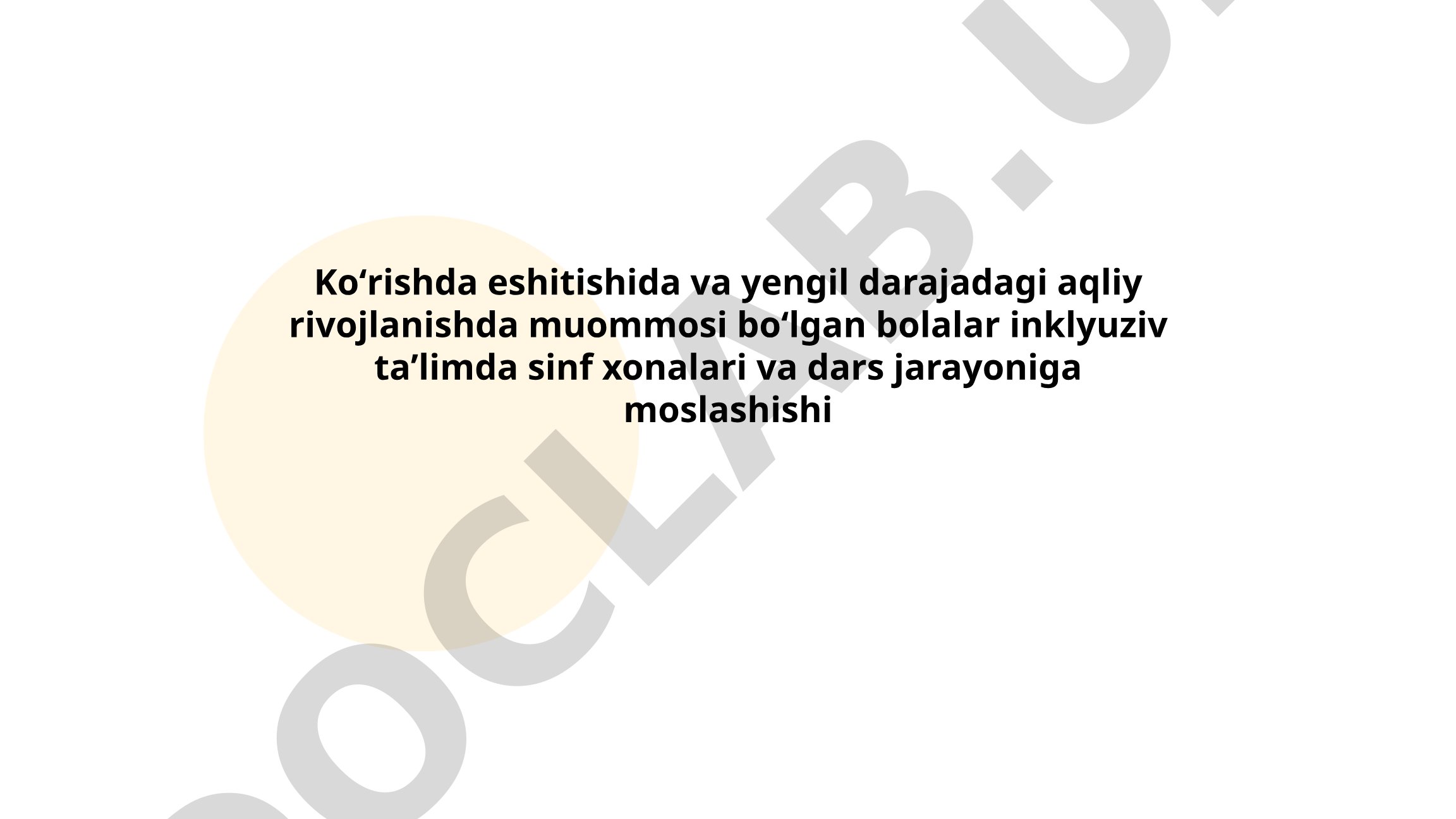 Ko'rishda, eshitishda va aqliy rivojlanishda muammosi bo'lgan bolalar inklyuziv ta'limda sinf xonalari va dars jarayoniga moslashishi