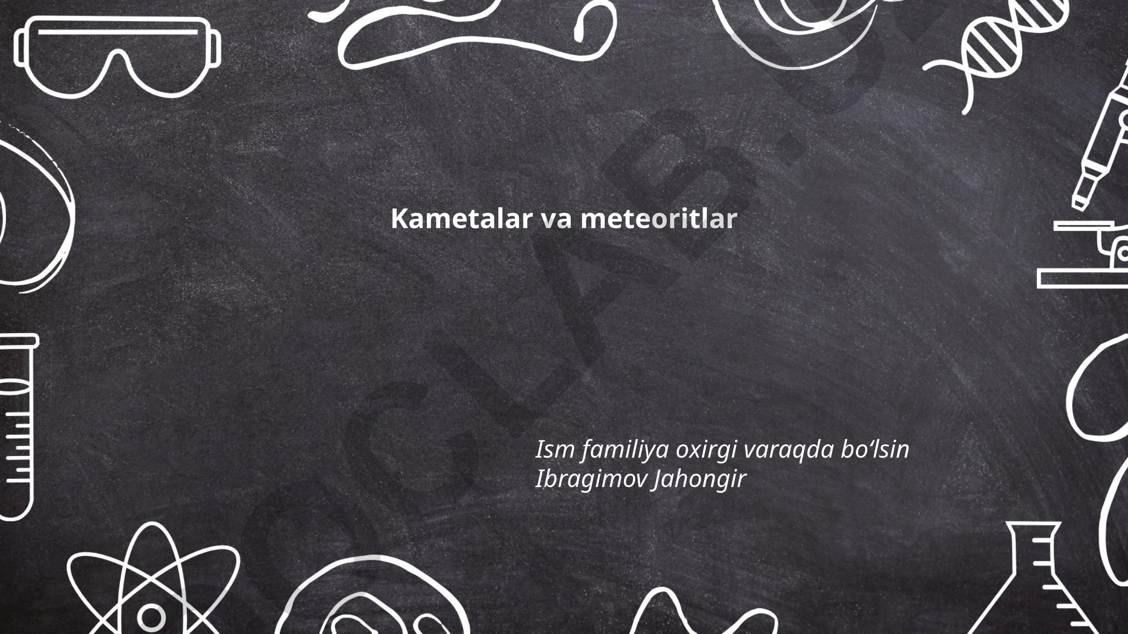 Kametalar va meteoritlar