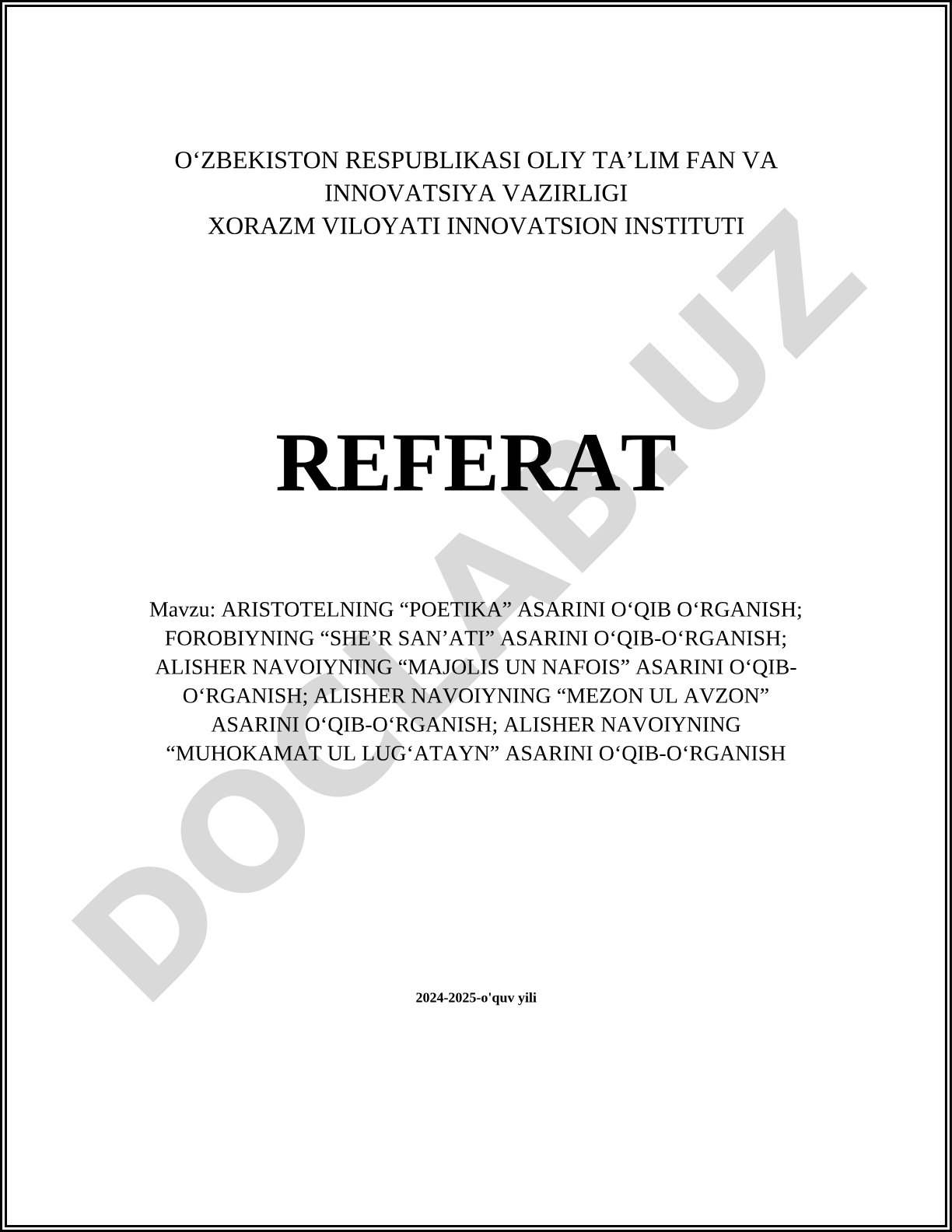 Aristotelning “Poetika” asarini o‘qib o‘rganish; Forobiyning “She’r san’ati” asarini o‘qib-o‘rganish; Alisher Navoiyning “Majolis un nafois”, “Mezon ul avzon”, “Muhokamat ul lug‘atayn” asarlarini o‘qib-o‘rganish