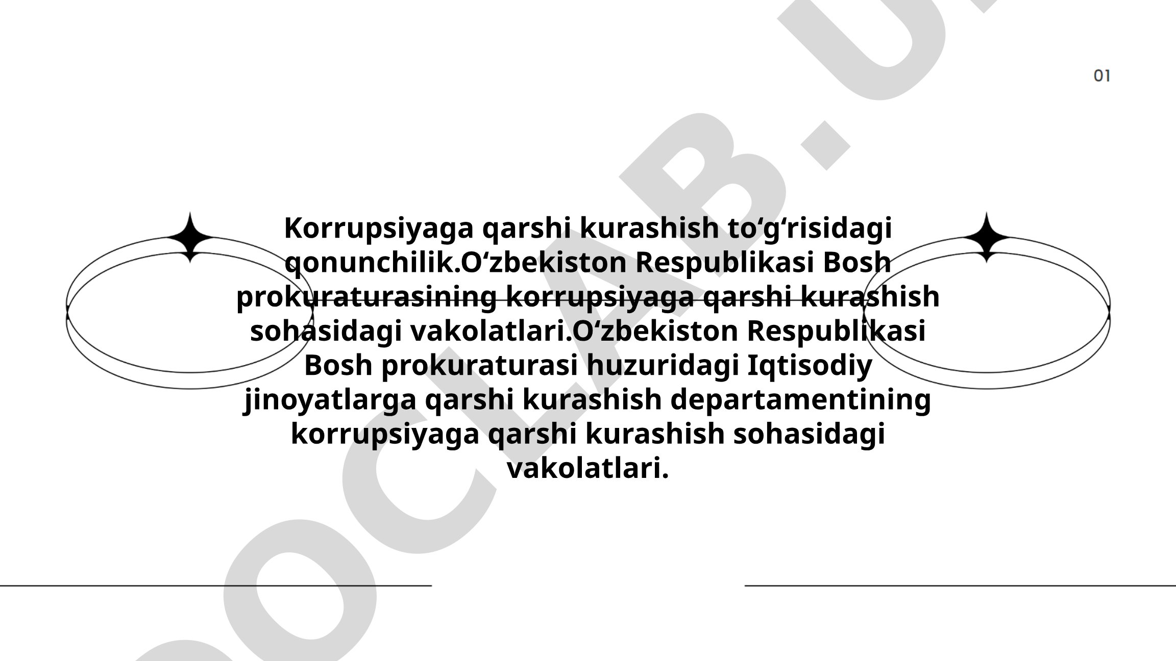 Korrupsiyaga qarshi kurashish qonunchiligi va Bosh prokuratura vakolatlari
