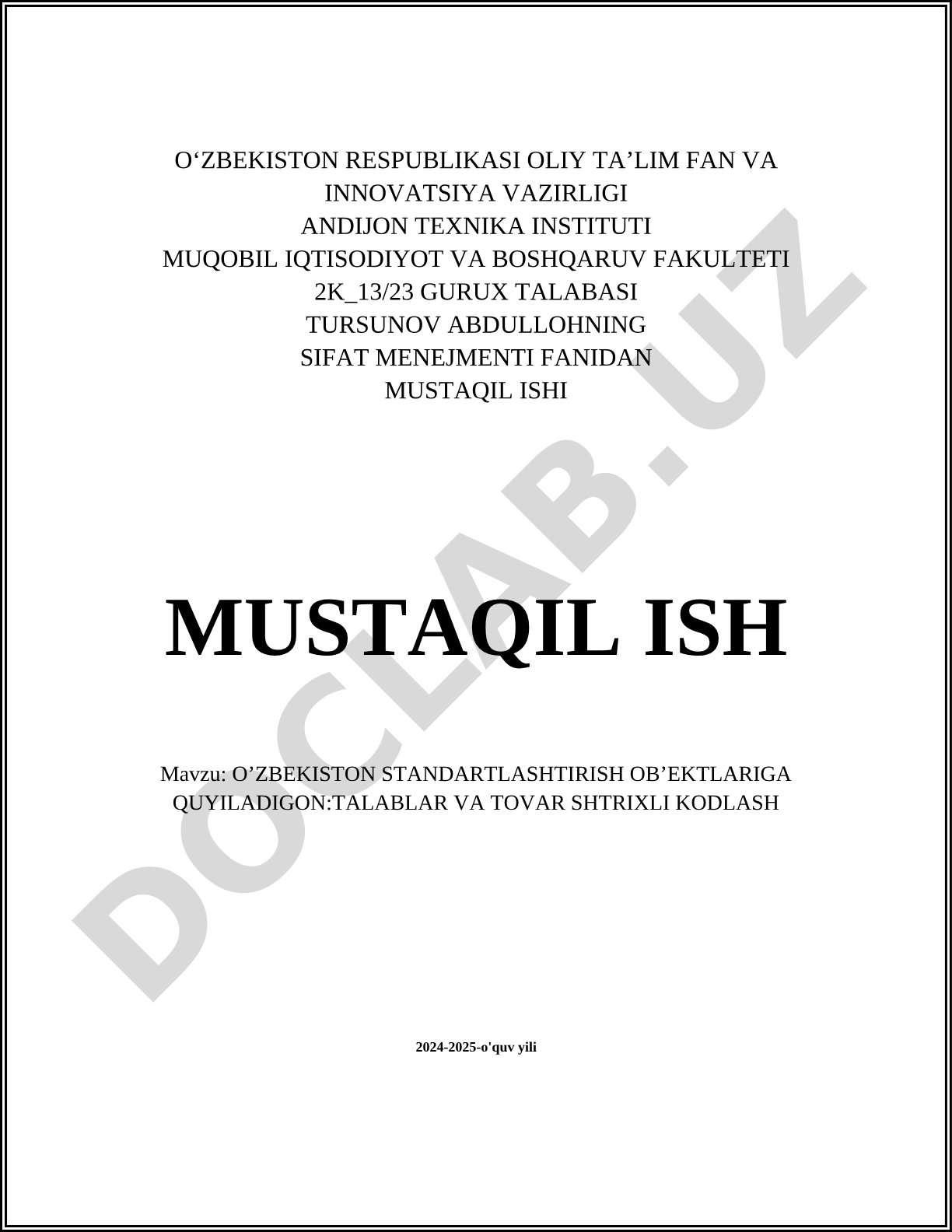 O'zbekiston standartlashtirish ob'ektlariga quyiladigan talablar va tovar shtrixli kodlash