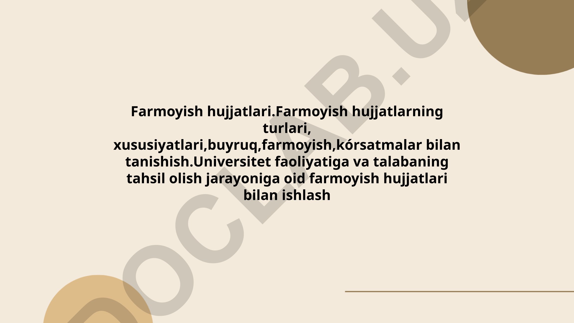Farmoyish hujjatlari: turlari, xususiyatlari va universitet faoliyatida qo'llanilishi