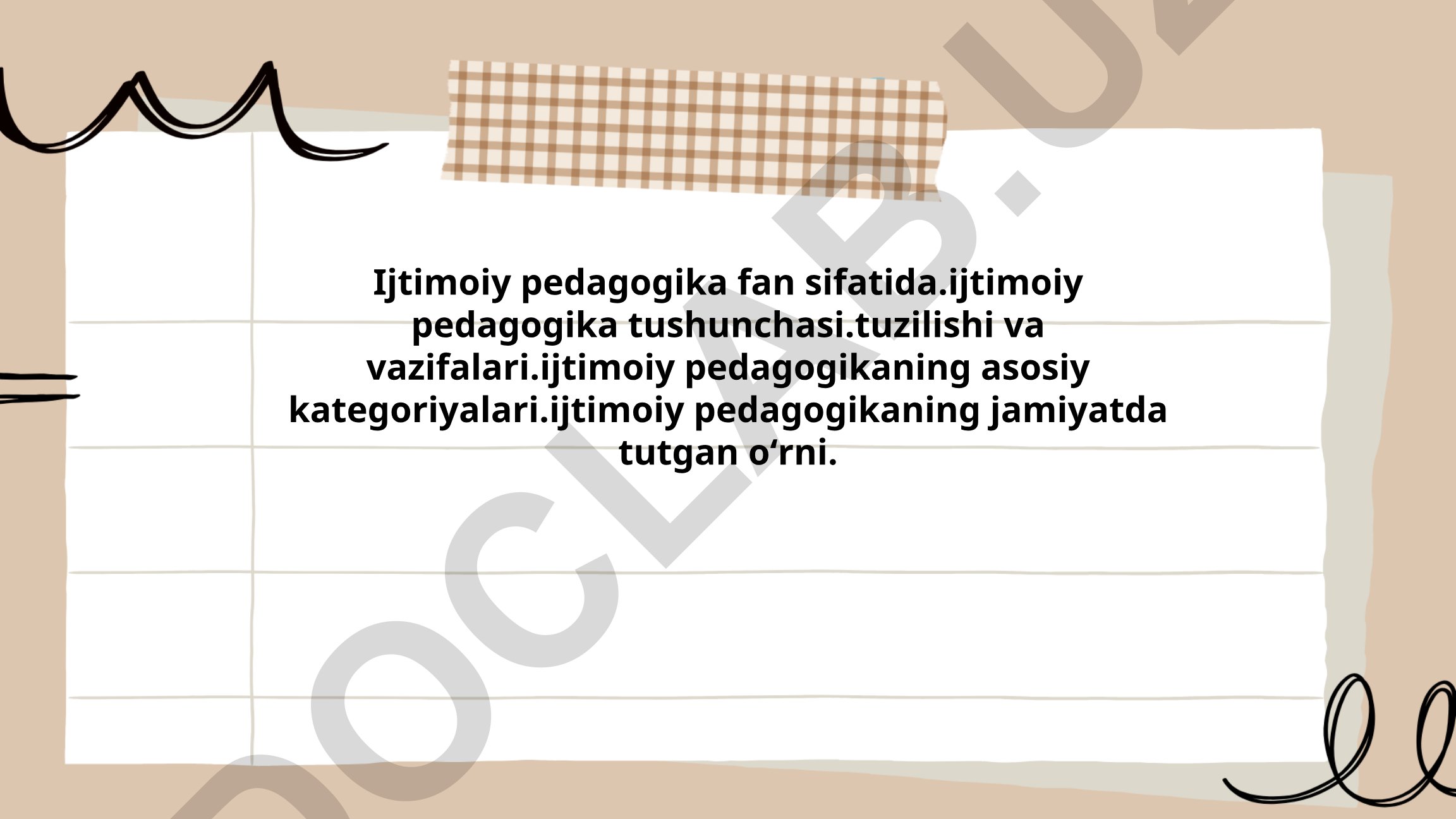 Ijtimoiy pedagogika fanining mohiyati, kelib chiqishi va maqsadlari