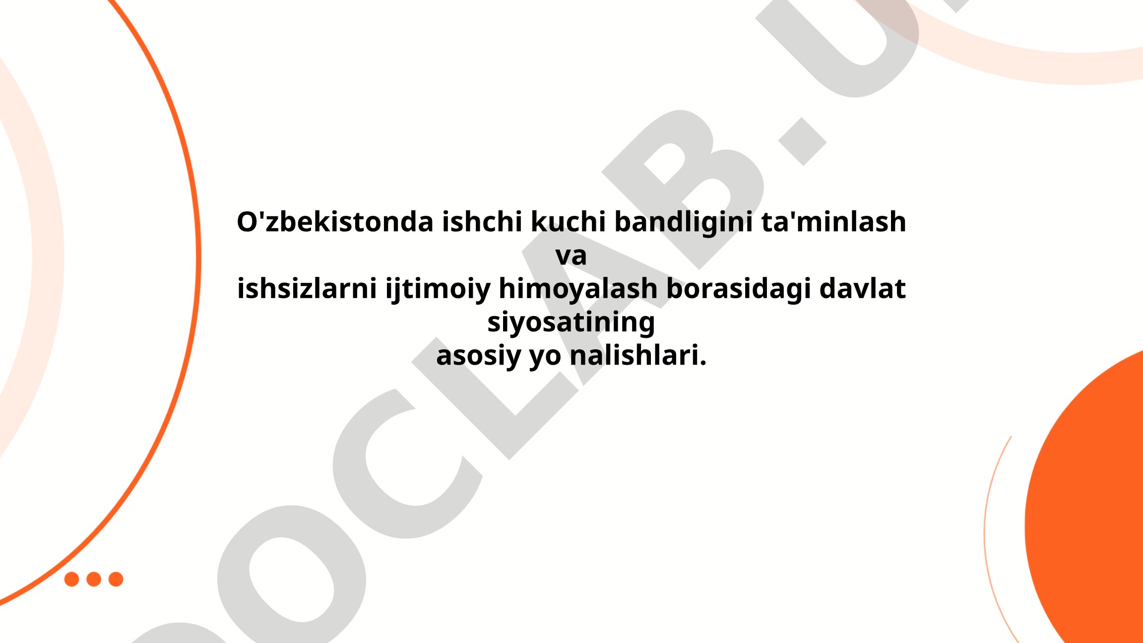O'zbekistonda ishchi kuchi bandligi va ishsizlarni ijtimoiy himoyalash davlat siyosati