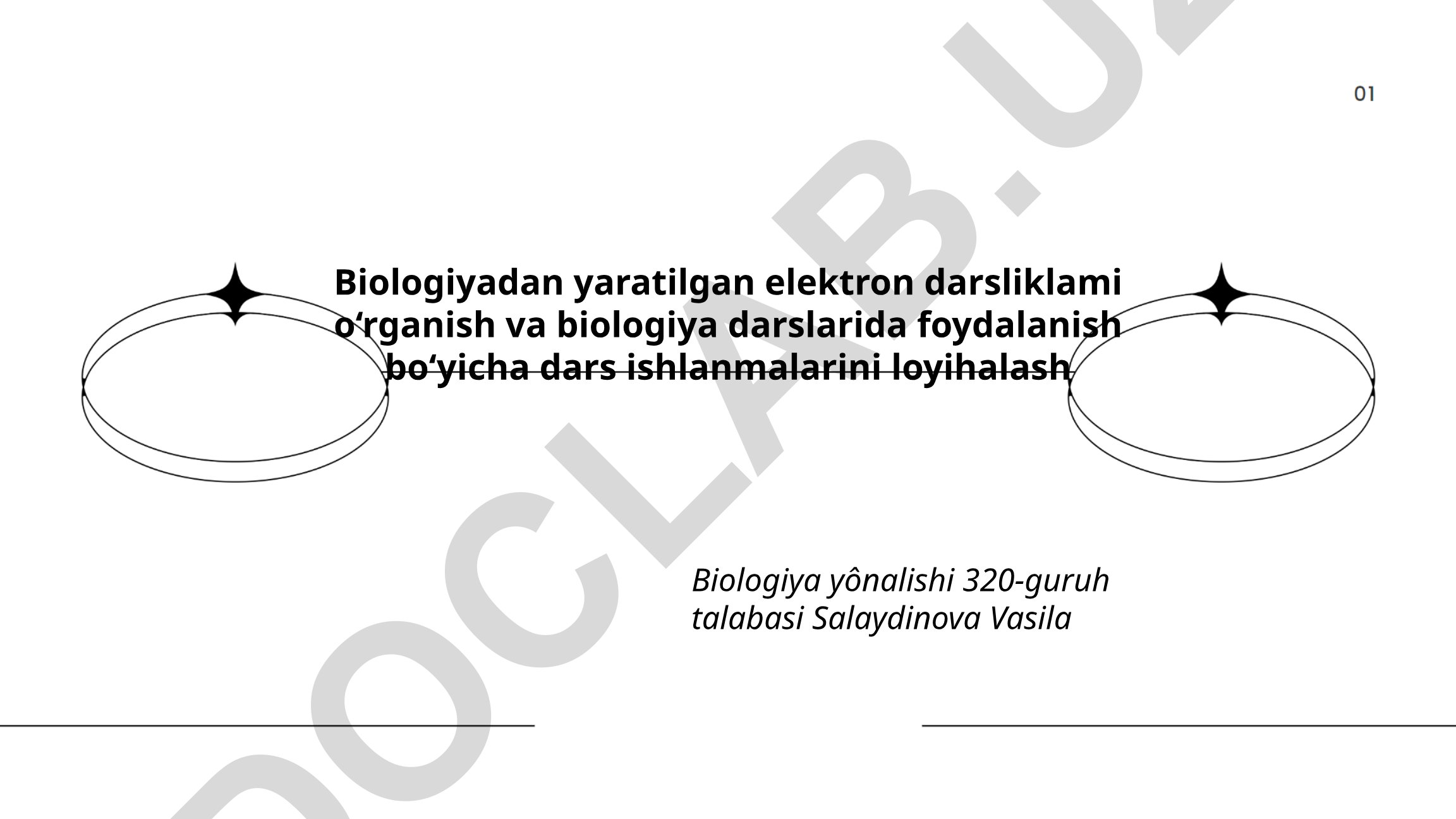 Biologiyadan yaratilgan elektron darsliklarni o'rganish va dars ishlanmalarini loyihalash