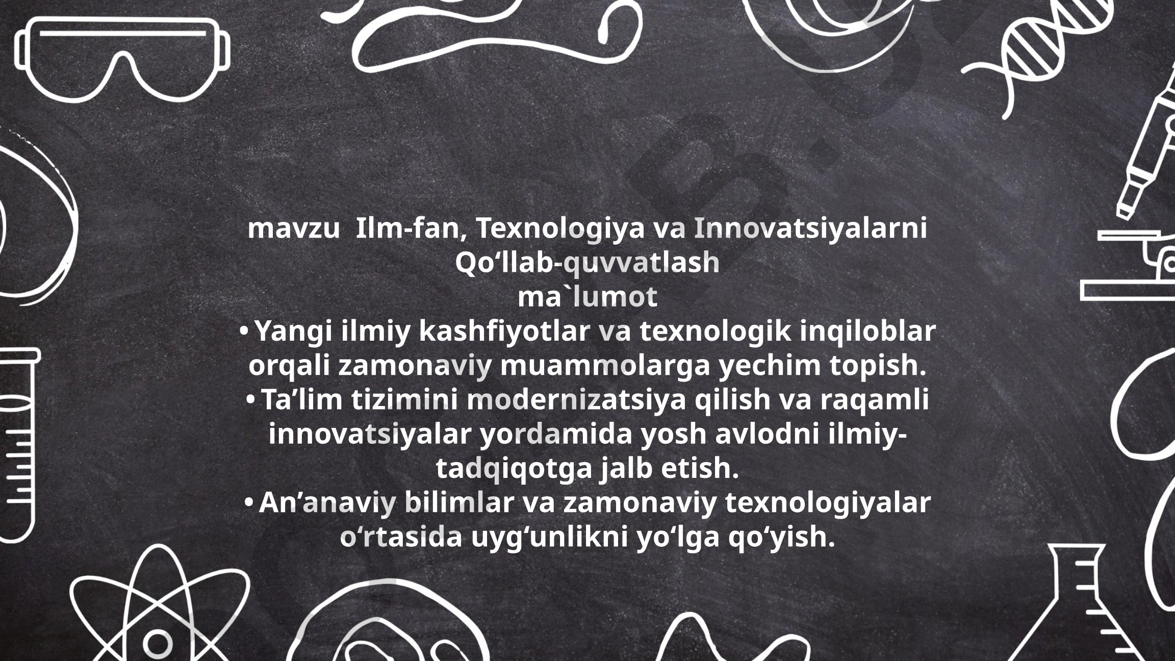 Ilm-fan, Texnologiya va Innovatsiyalarni Qo‘llab-quvvatlash