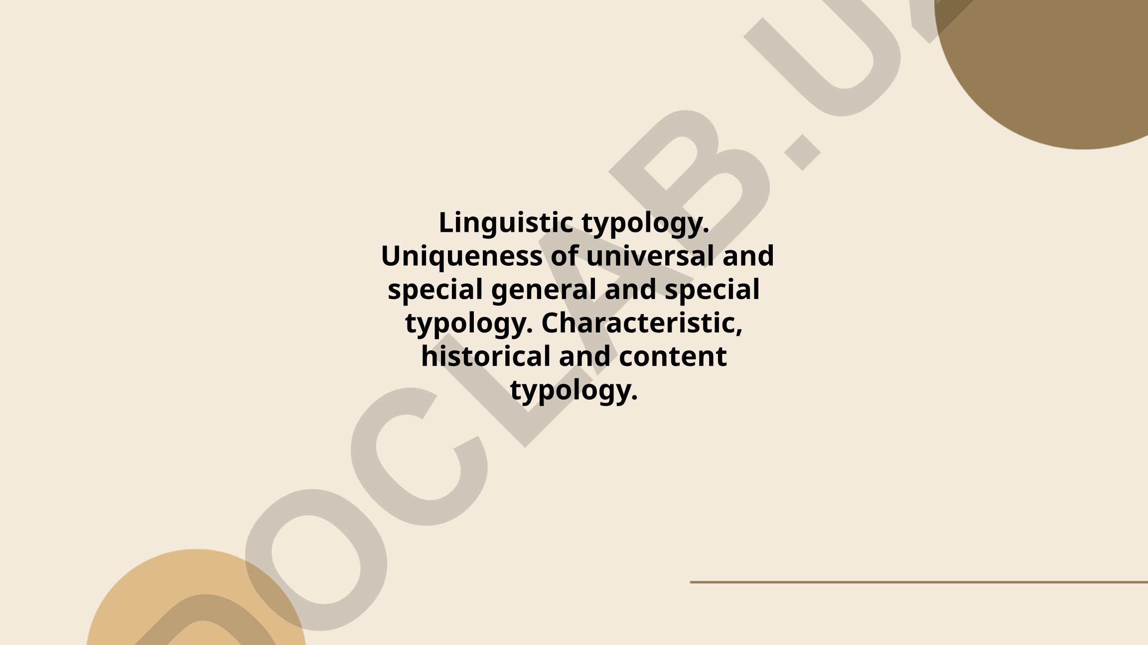 Linguistic typology: Phonological, morphological and syntactic typology