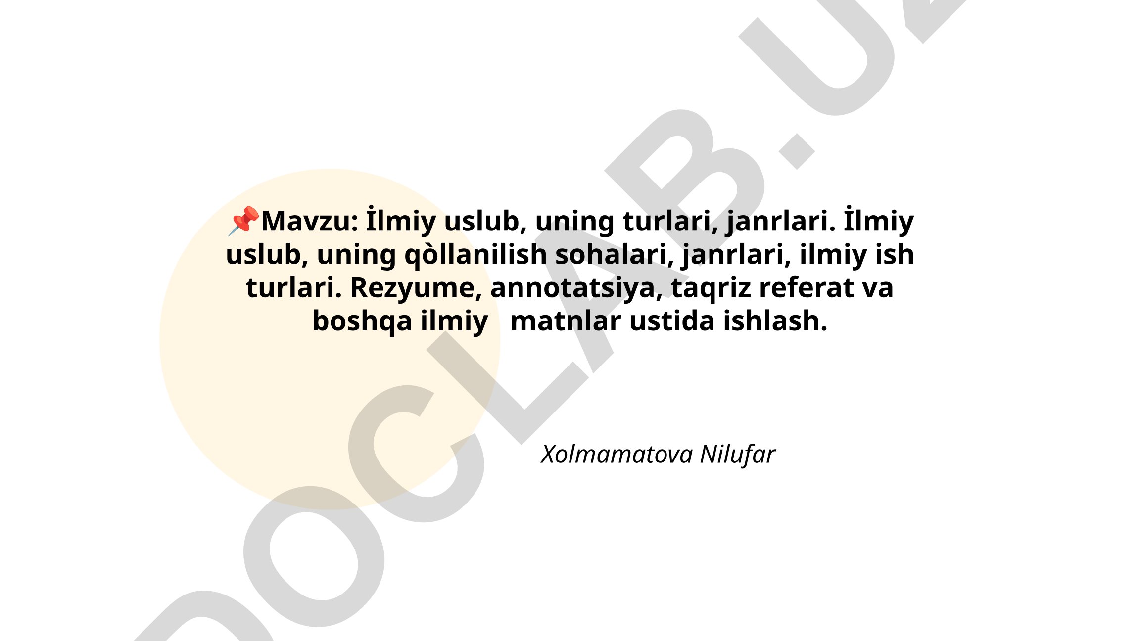 İlmiy uslub, uning turlari, janrlari va qo'llanilish sohalari