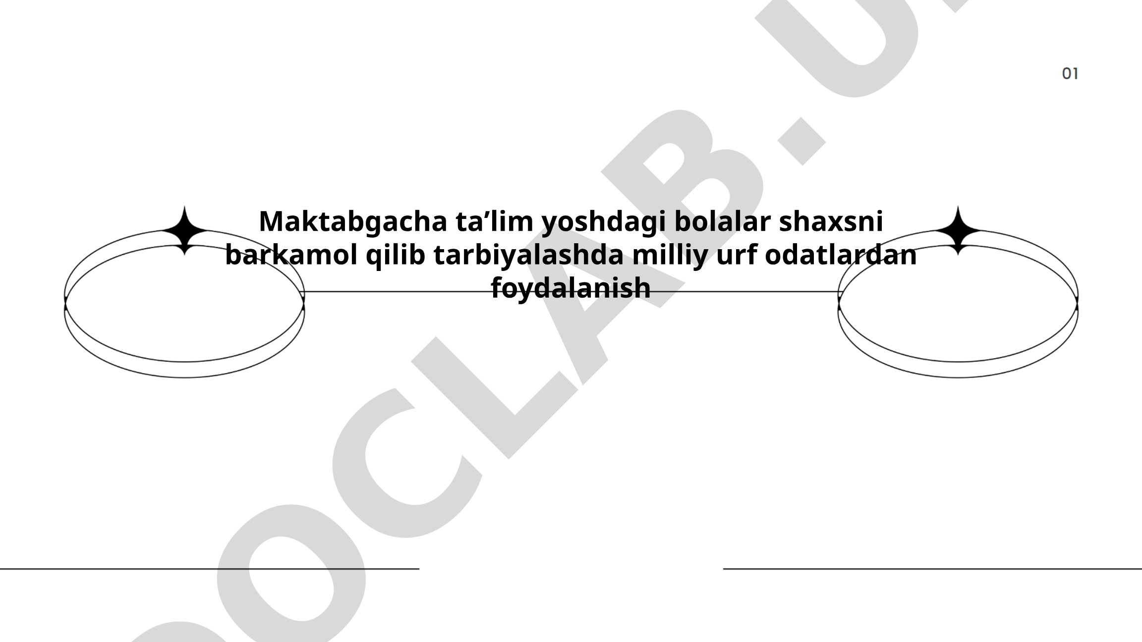 Maktabgacha taʼlim yoshdagi bolalarni milliy urf-odatlar orqali tarbiyalash