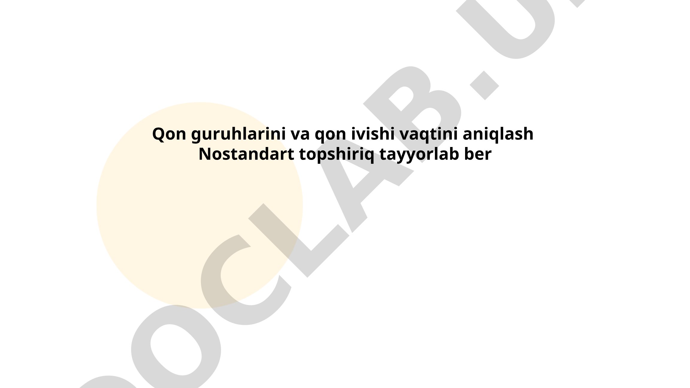 Qon guruhlari va qon ivishi vaqtini aniqlash usullari