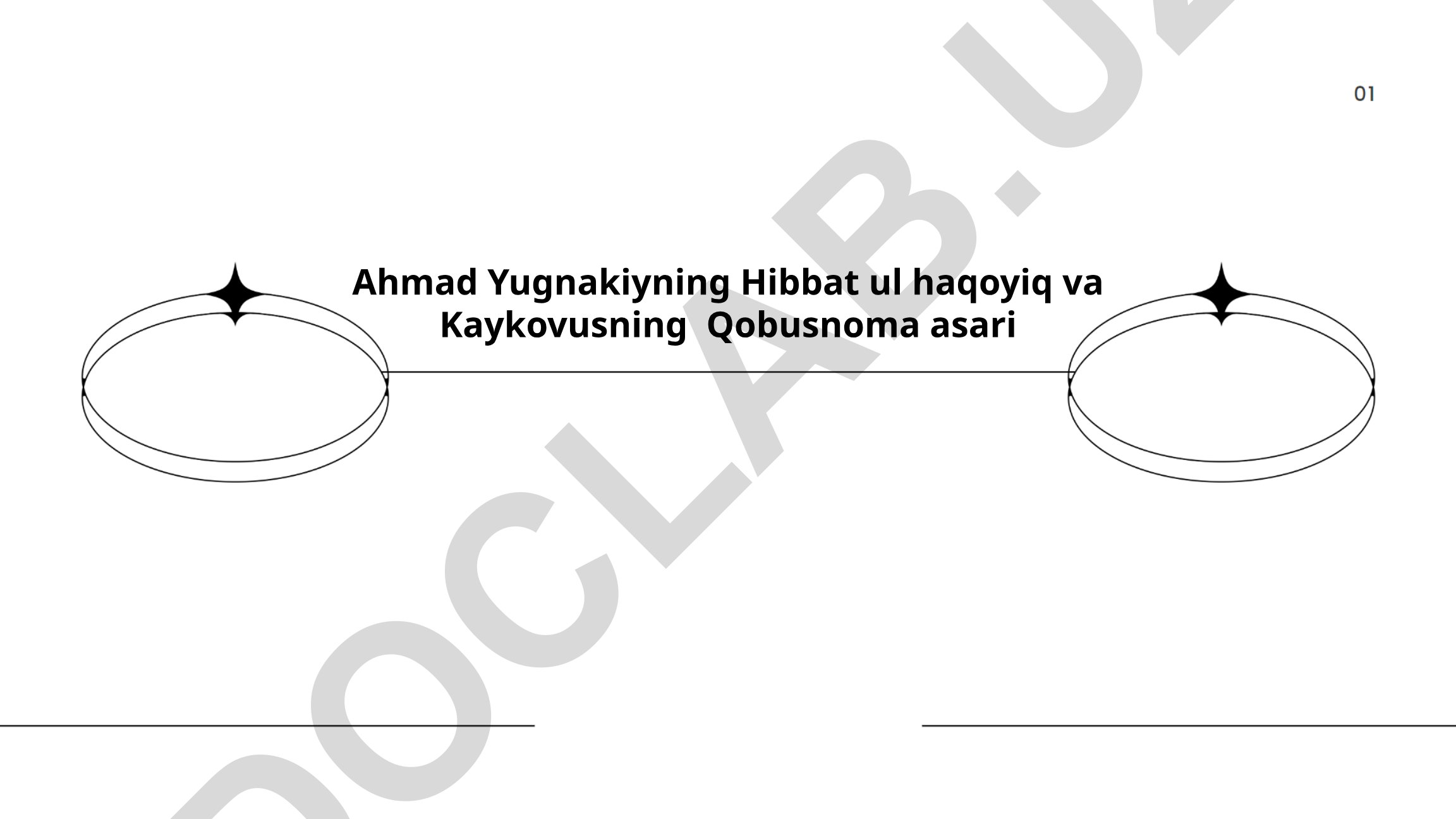 Ahmad Yugnakiyning Hibbat ul haqoyiq va Kaykovusning Qobusnoma asari