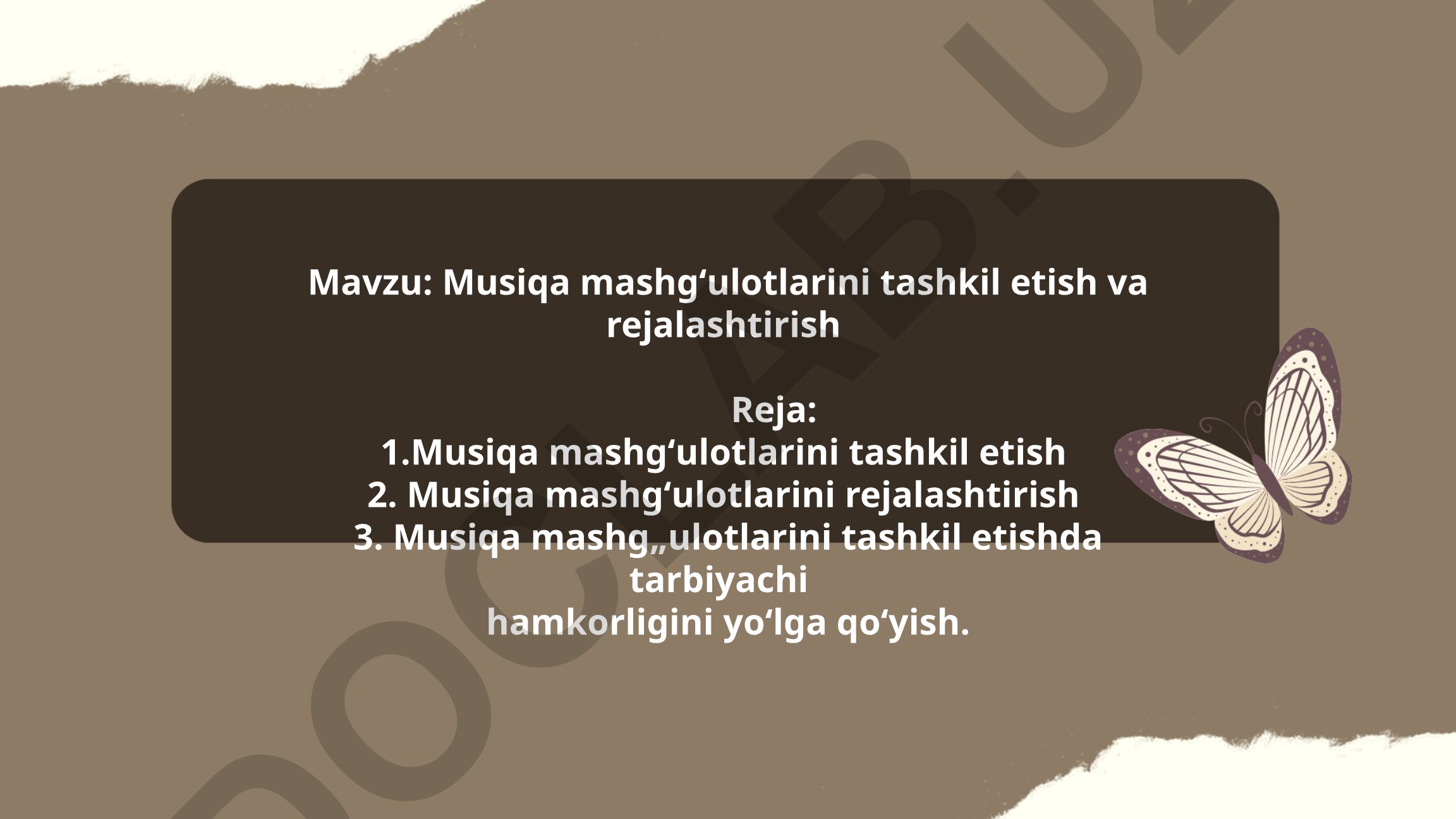 Musiqa mashgʻulotlarini tashkil etish va rejalashtirish