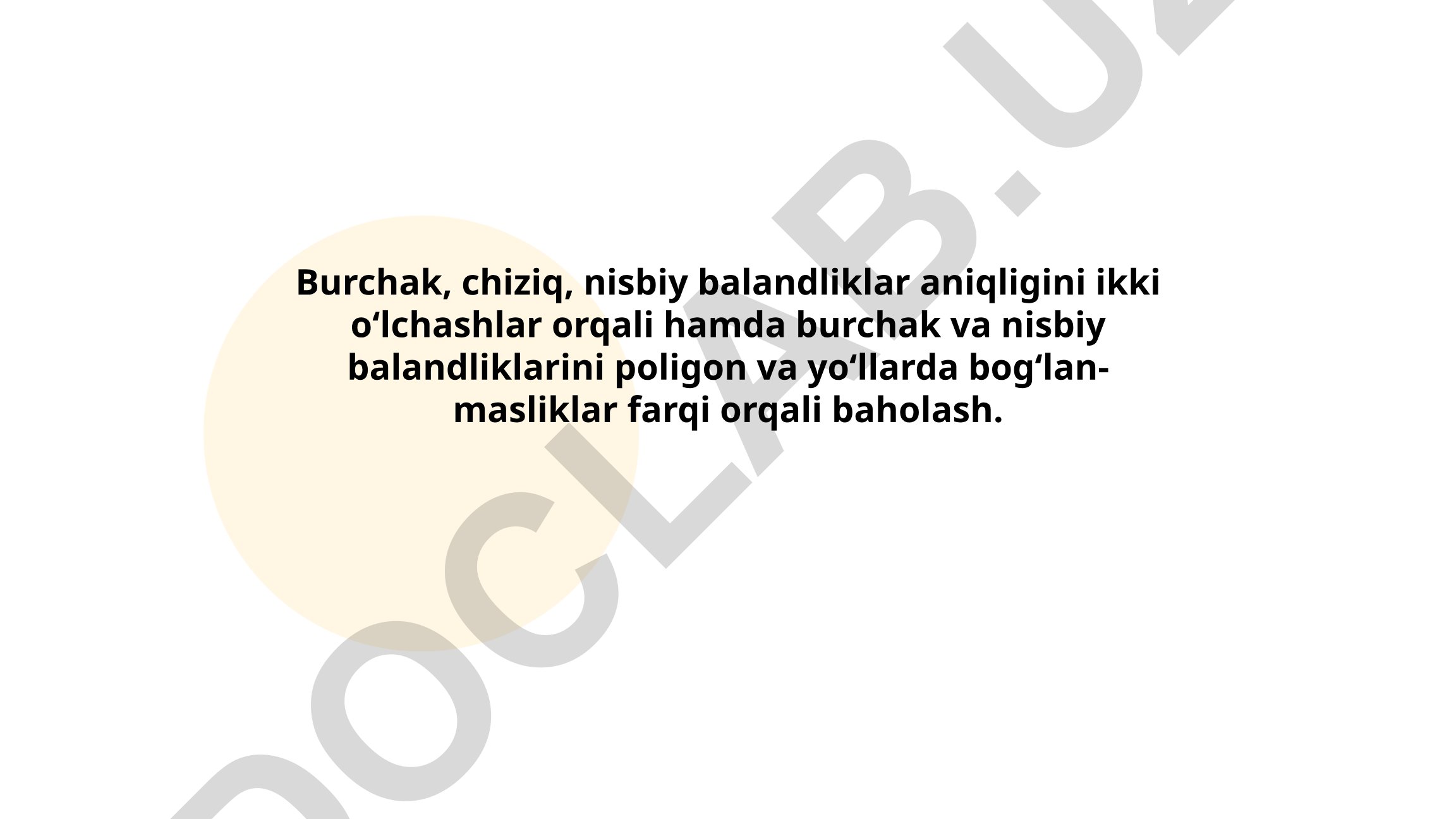 Burchak, chiziq va nisbiy balandliklarni ikki o'lchashlar orqali baholash