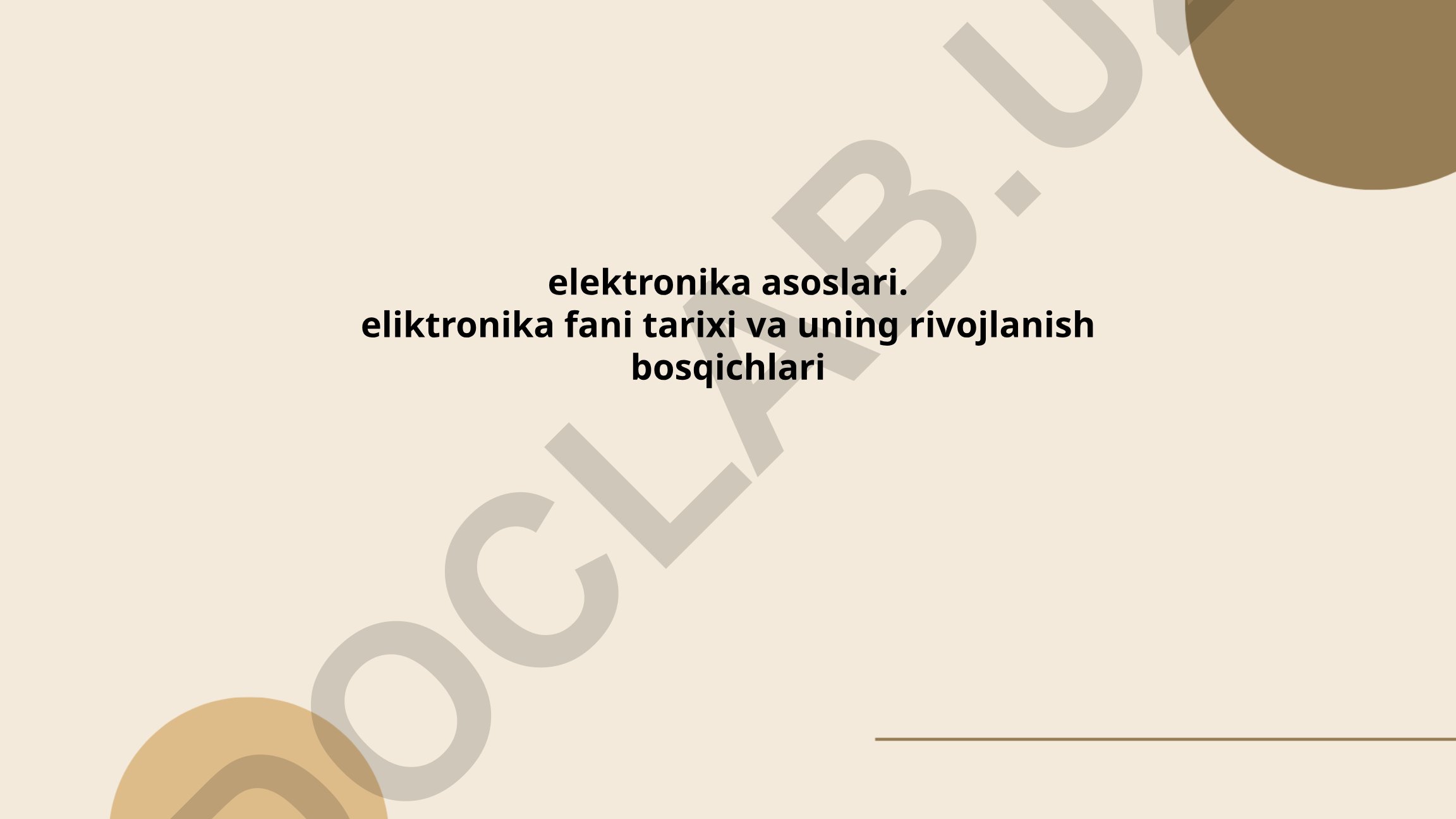 Elektronika asoslari, tarixi va rivojlanish bosqichlari