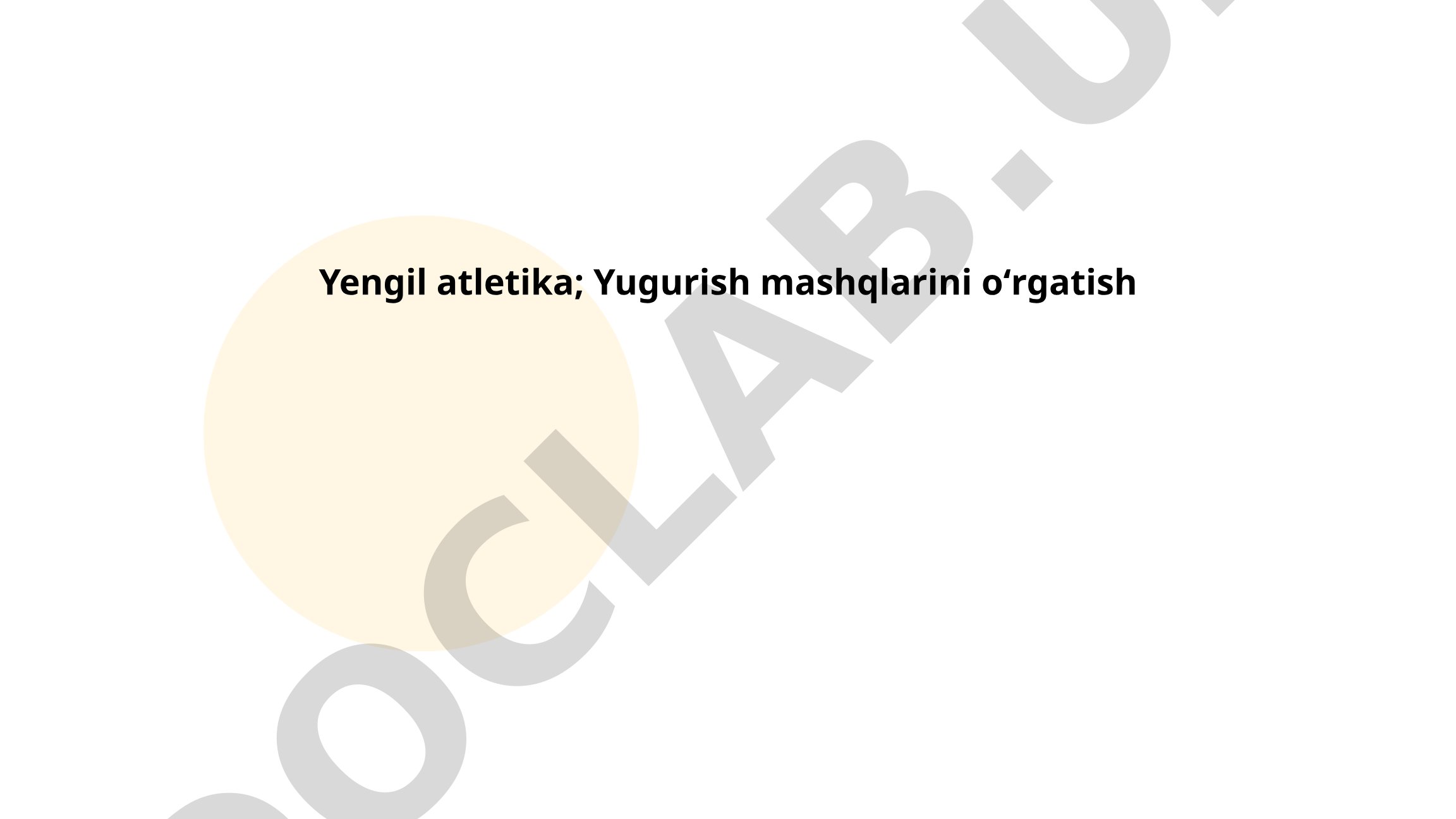 Yengil atletika: Yugurish mashqlarini o'rgatish