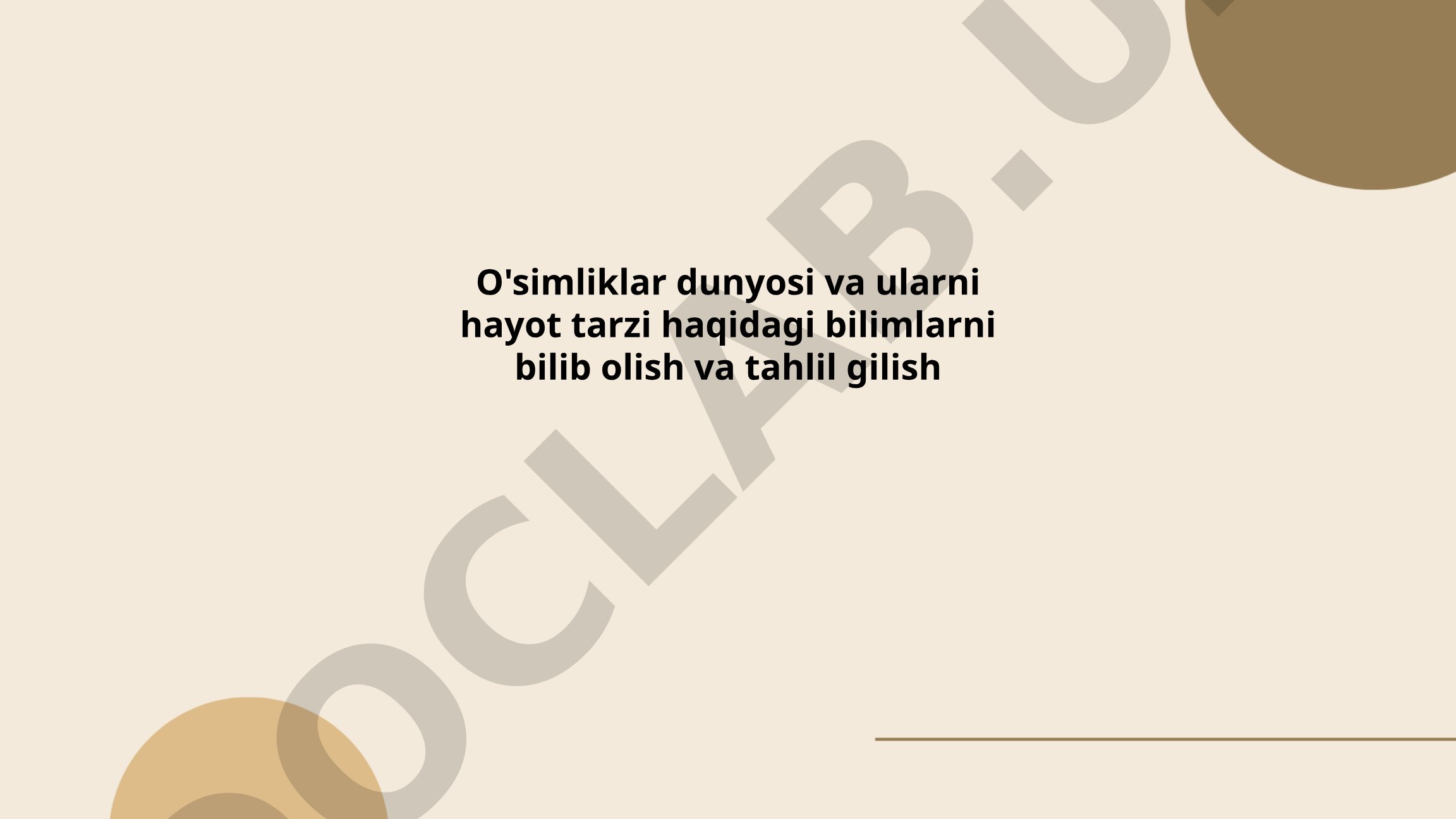 O'simliklar dunyosi va ularni hayot tarzi