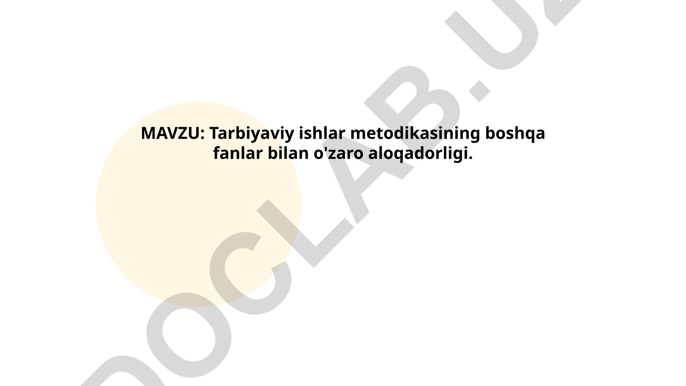 Tarbiyaviy ishlar metodikasining boshqa fanlar bilan o'zaro aloqadorligi