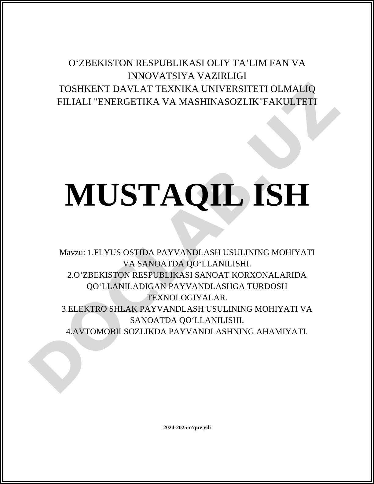 Flyus ostida payvandlash usulining mohiyati va sanoatda qoʻllanilishi