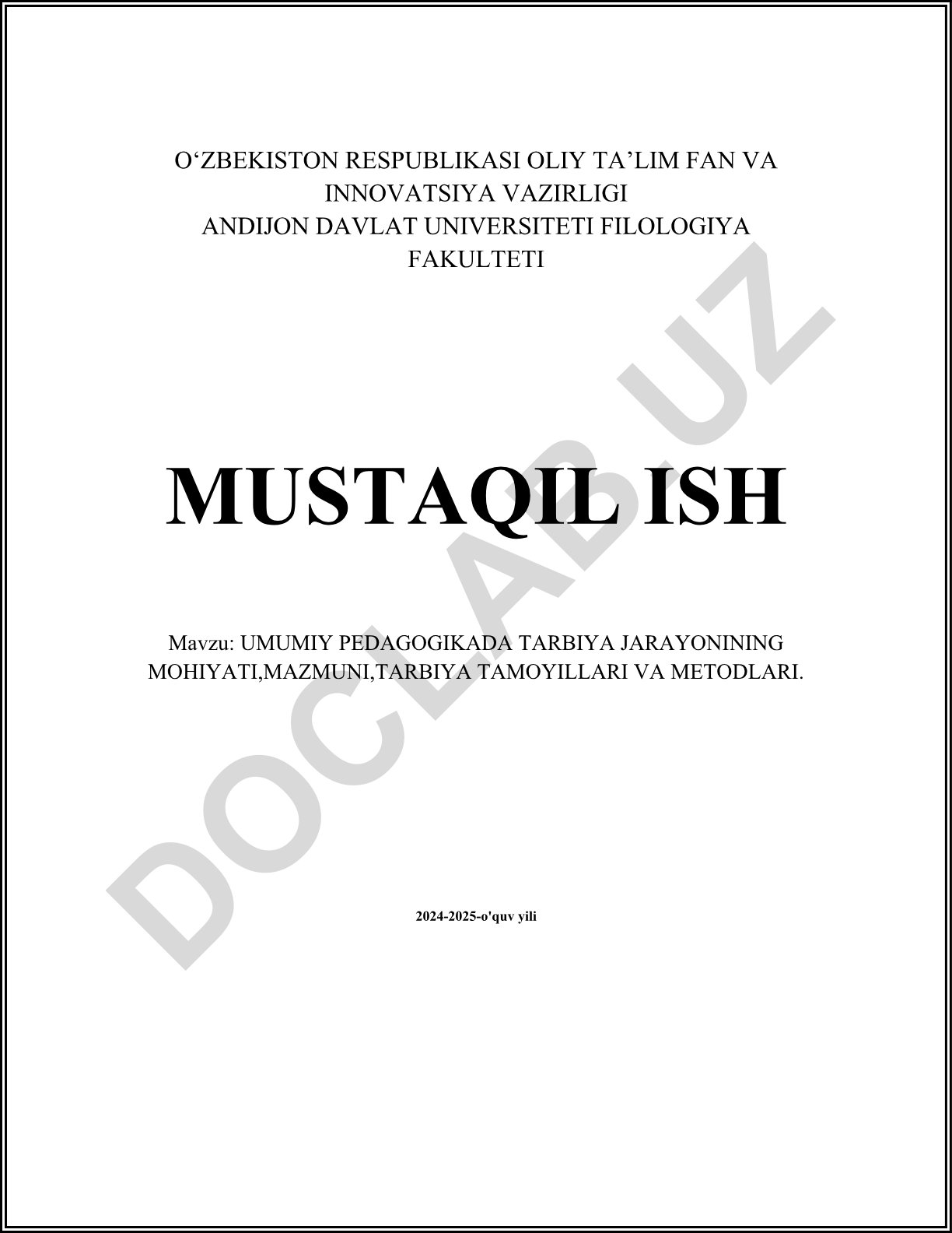 Umumiy pedagogikada tarbiya jarayonining mohiyati, mazmuni, tarbiya tamoyillari va metodlari