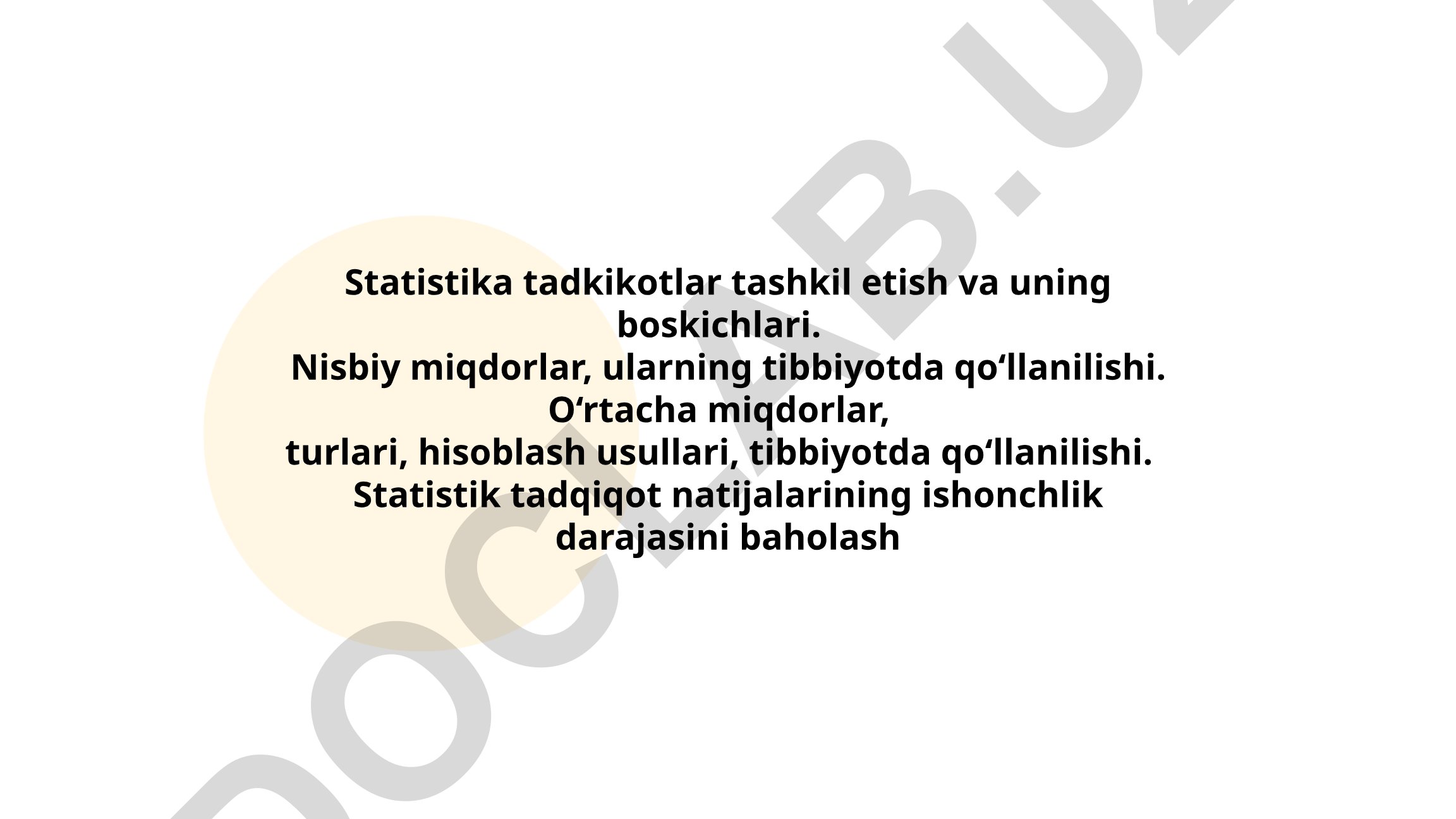 Statistika tadqiqotlar tashkil etish va tibbiyotda qo'llanilishi