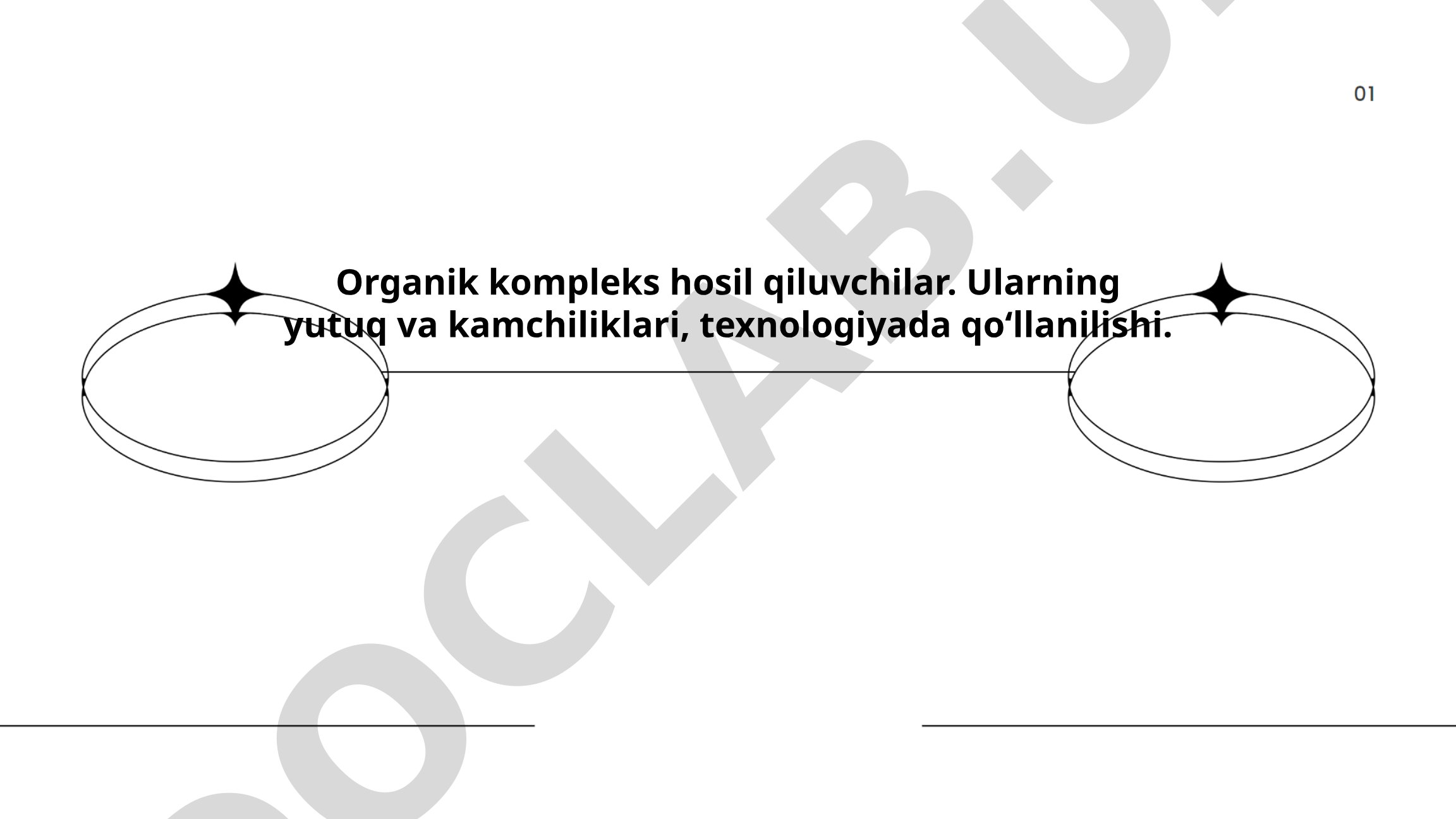 Organik kompleks hosil qiluvchilar: xususiyatlari, yutuqlari va texnologiyada qo'llanilishi