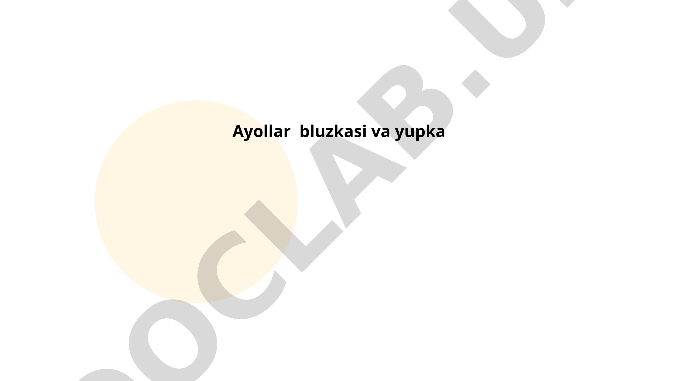 Ayollar bluzkasi va yupka