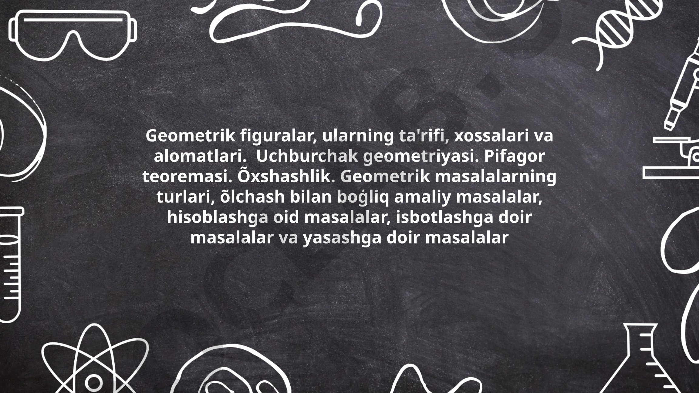 Geometrik figuralar, ularning ta'rifi, xossalari va alomatlari